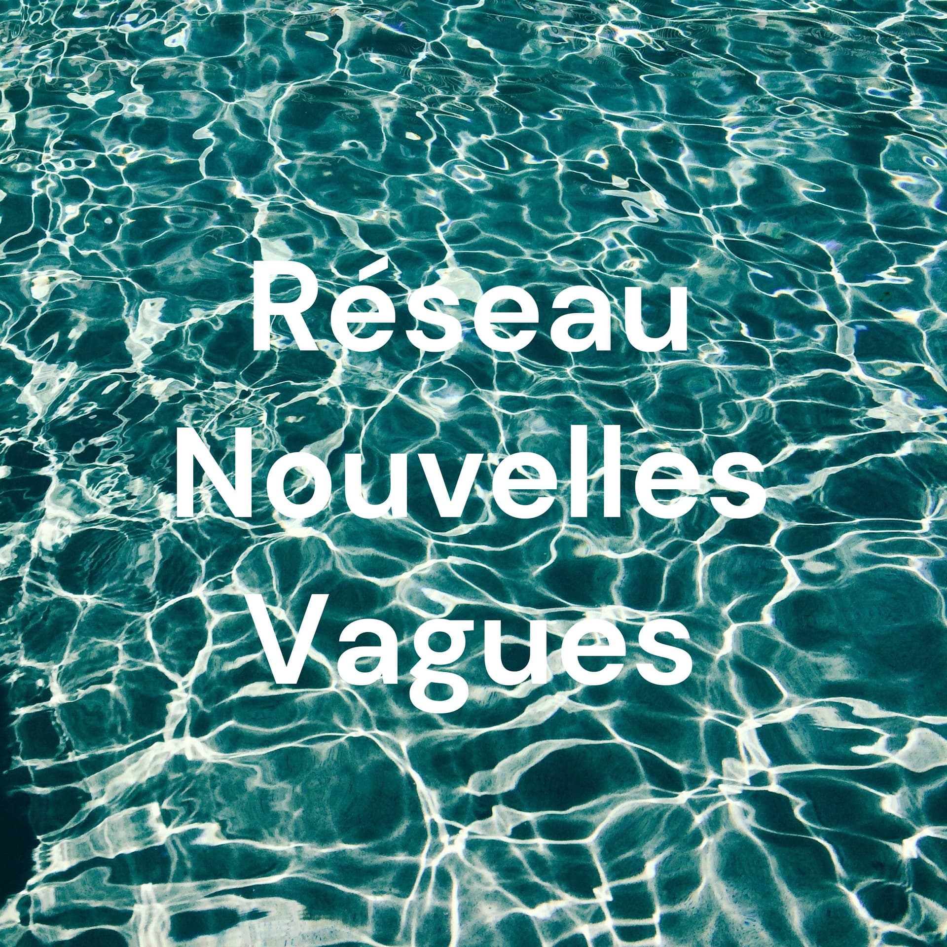Réseau Nouvelles Vagues : Un réseau apostolique d'implantation du Royaume de Dieu !! - Podcasts