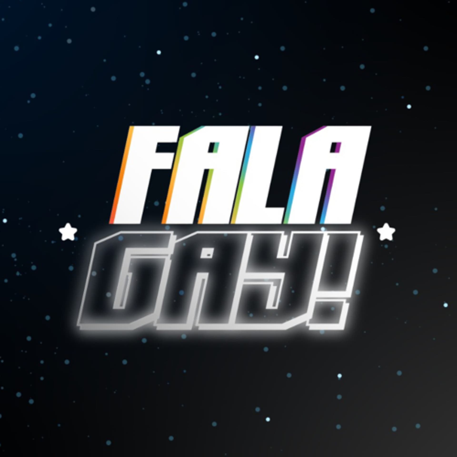 FALA GAY! - Podcasts