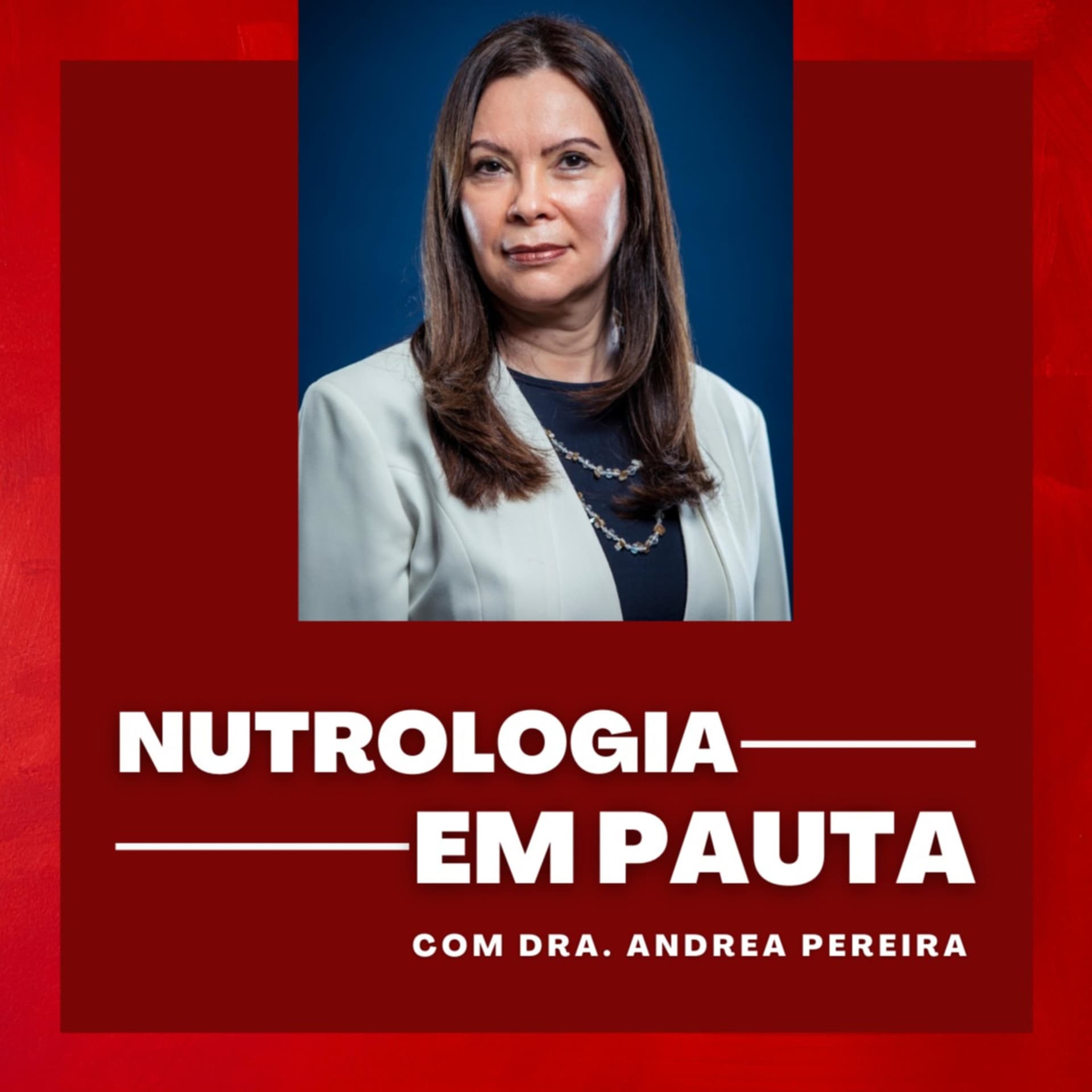 Nutrologia em Pauta - Podcasts