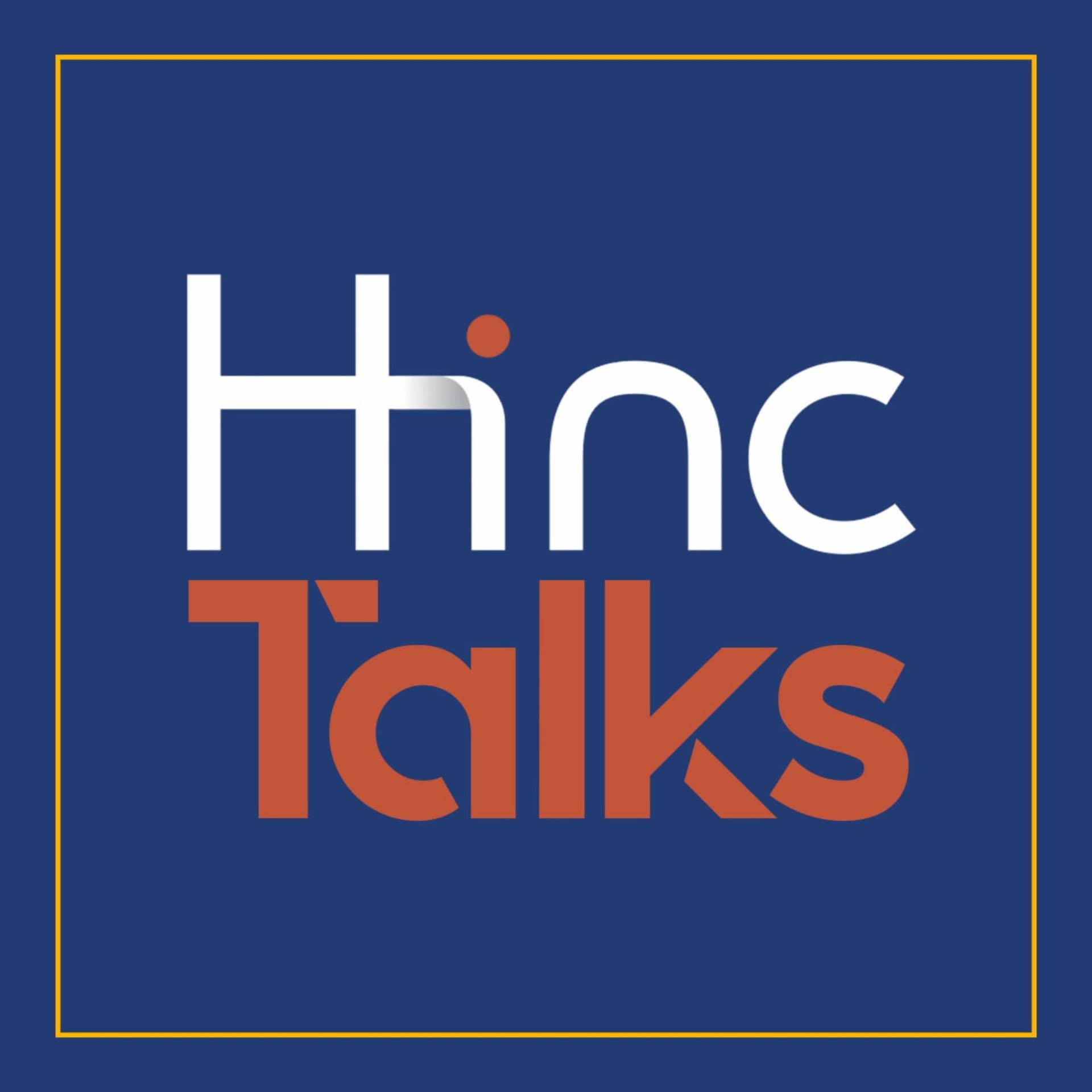 Hinc Talks - Podcasts