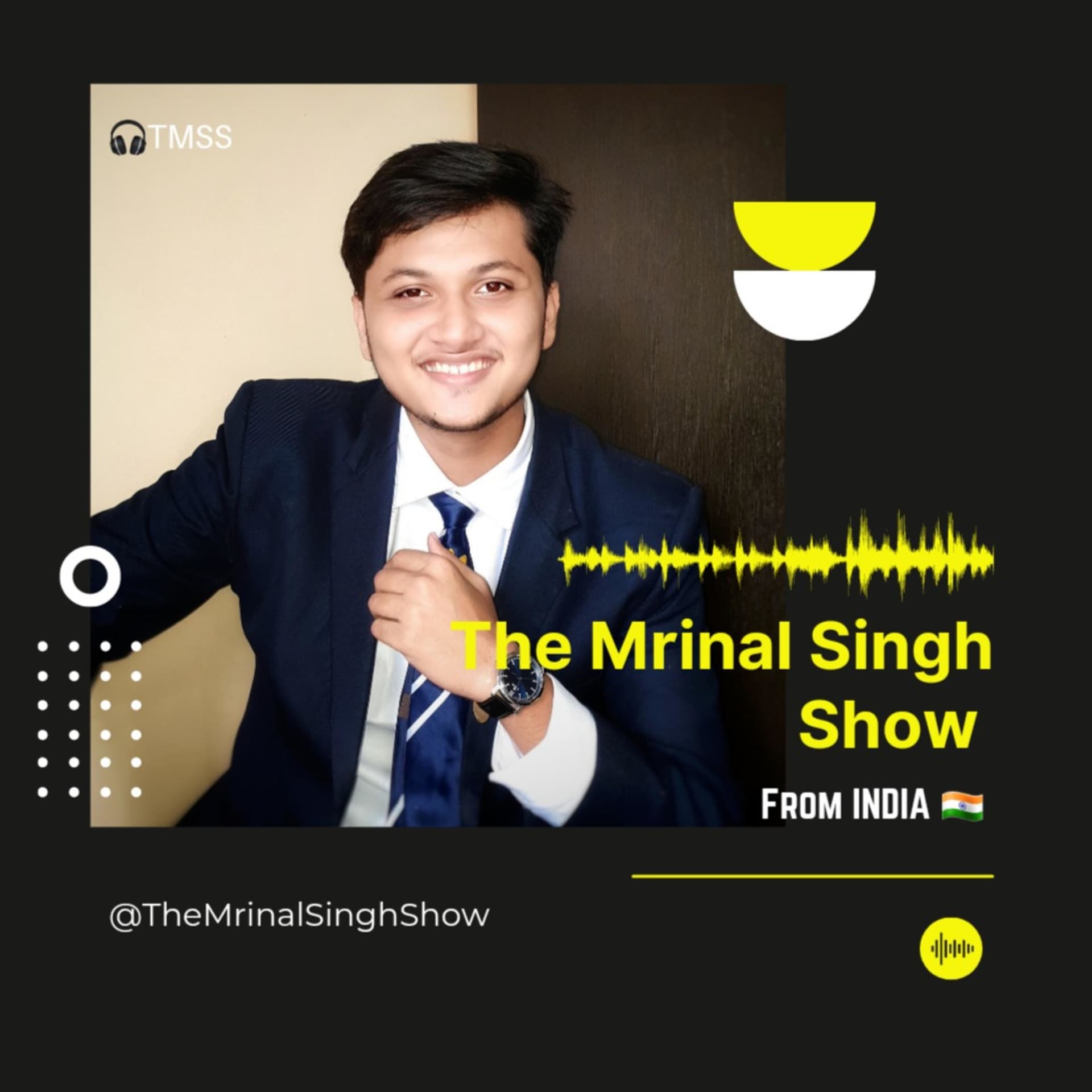The Mrinal Singh Show - Podcasts