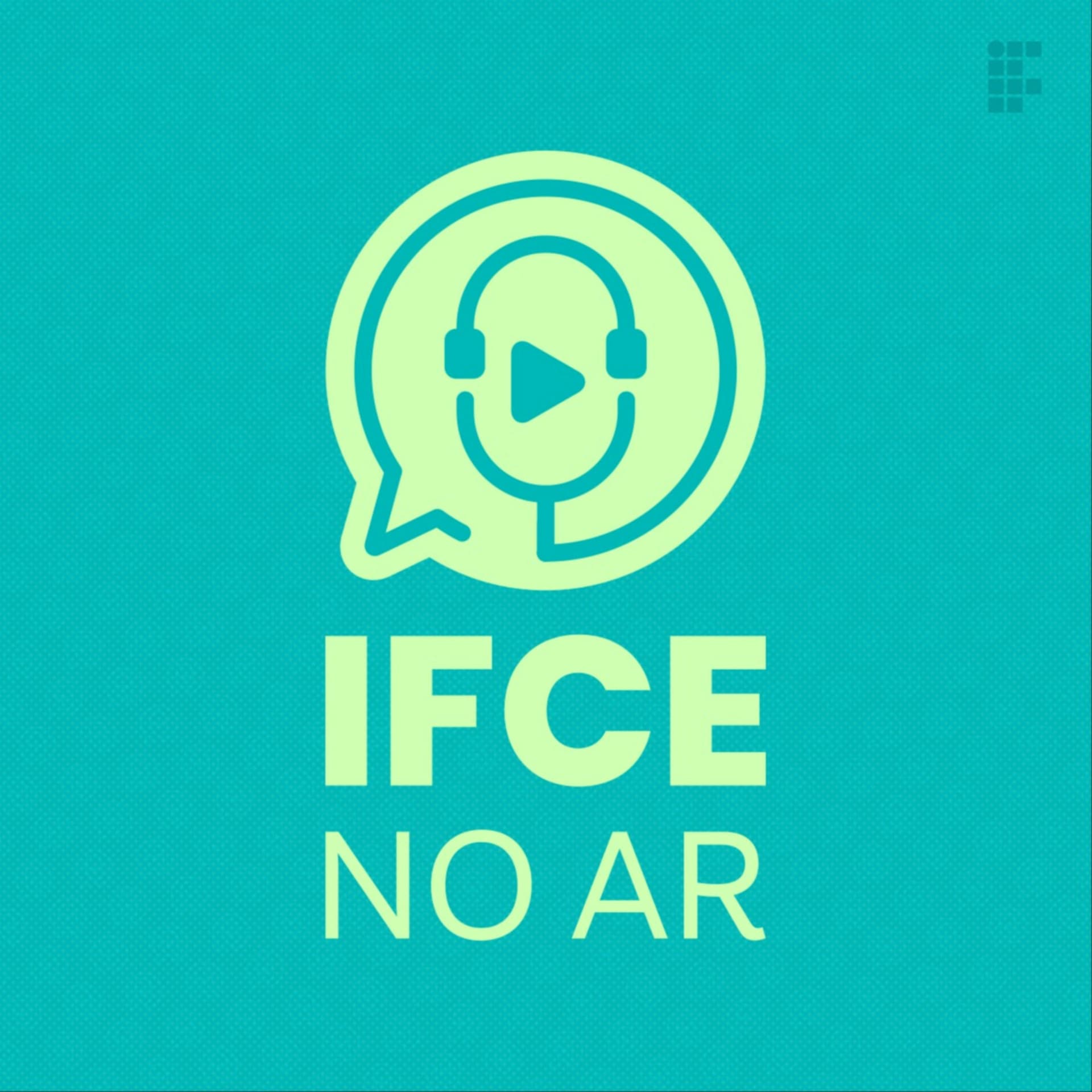 IFCE No Ar - Podcasts