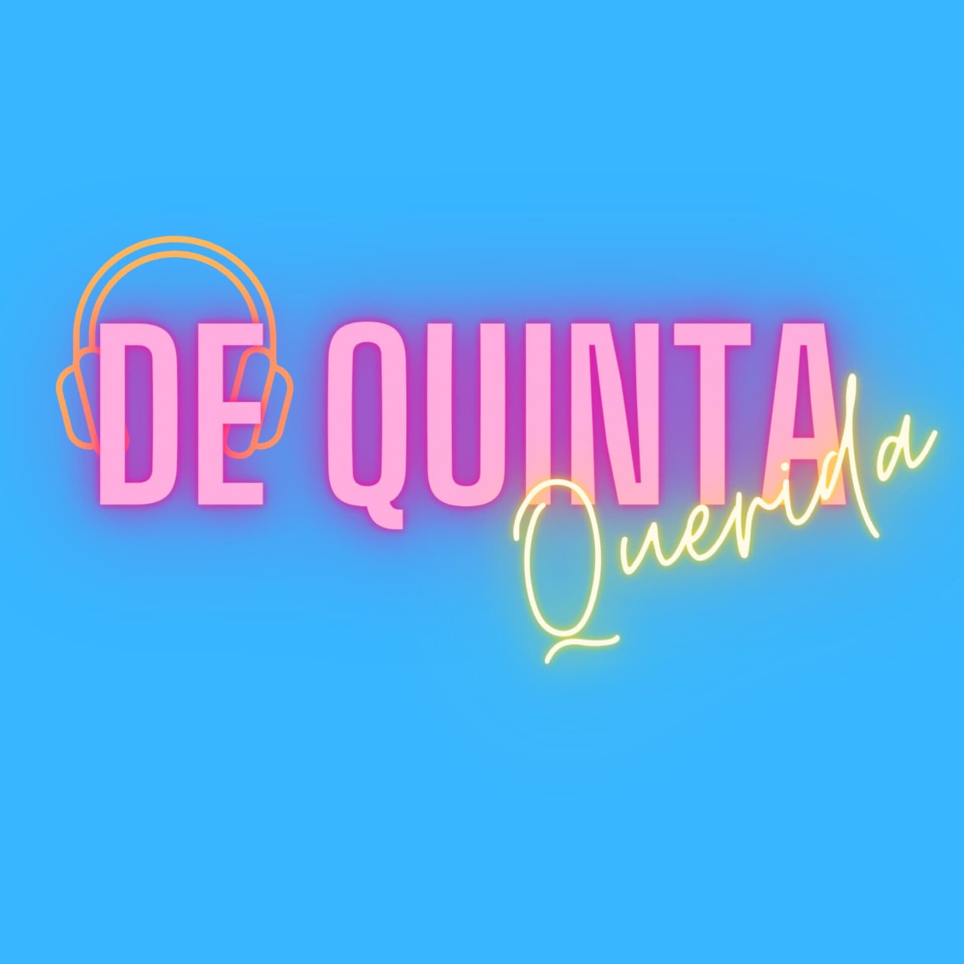 De Quinta, Querida!