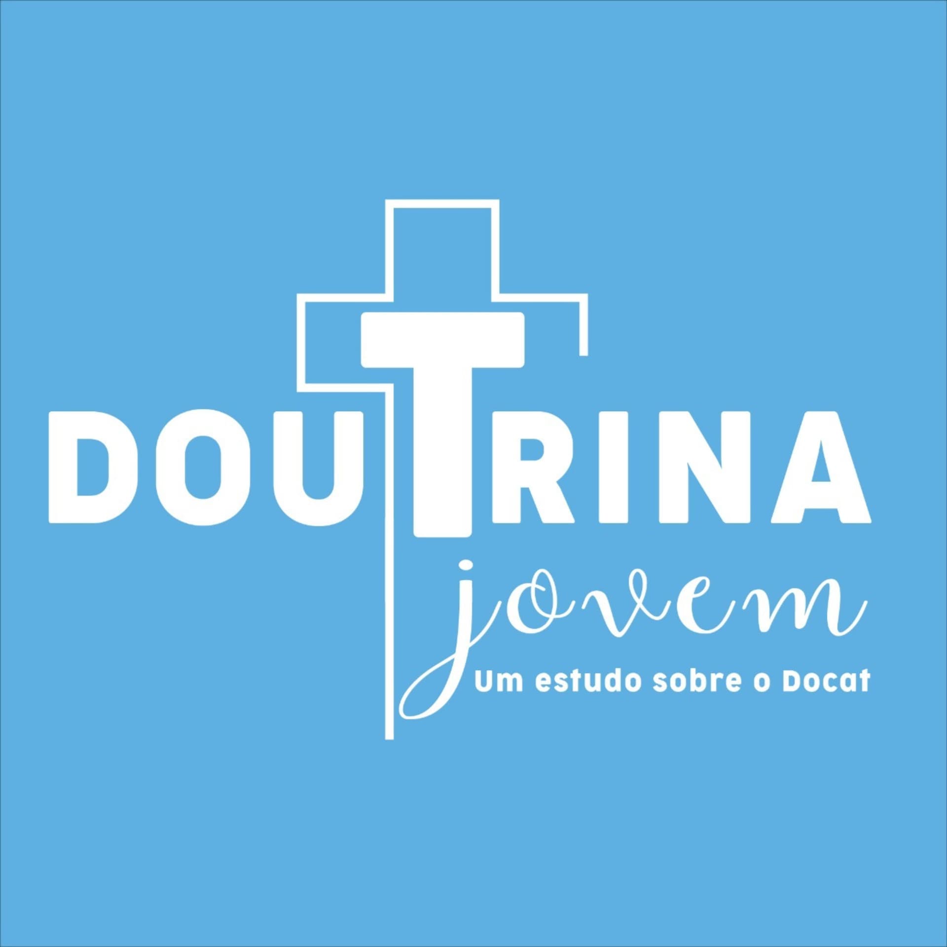 Doutrina Jovem - Um Estudo sobre o Docat - Podcasts