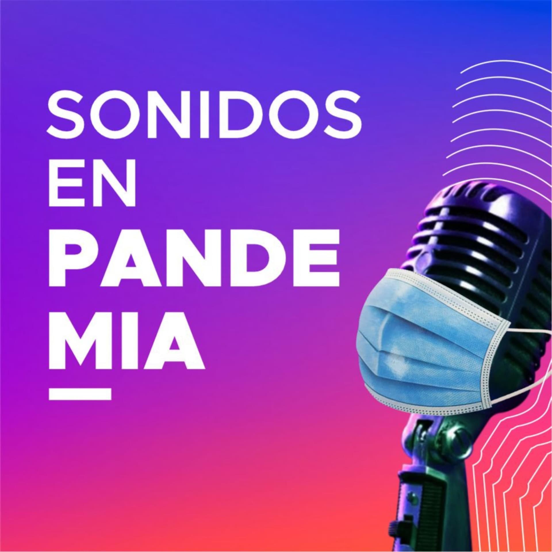 Sonidos en Pandemia - Podcasts