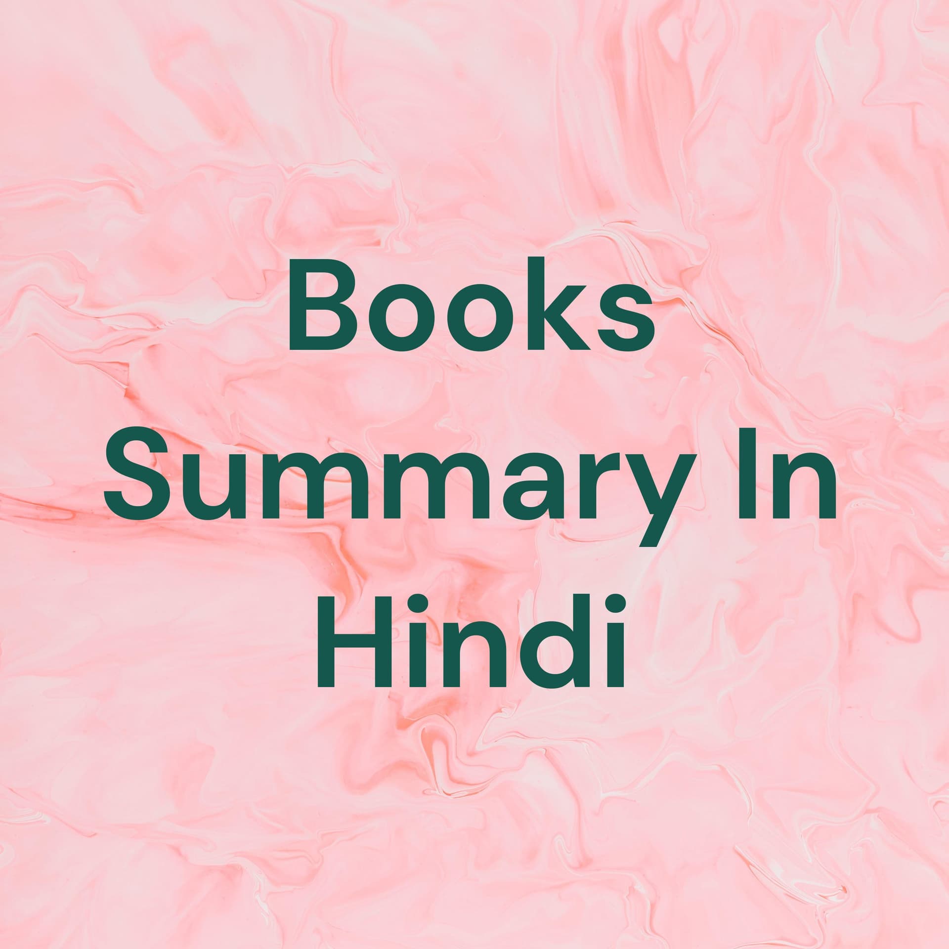 Books Summary In Hindi - Podcasts