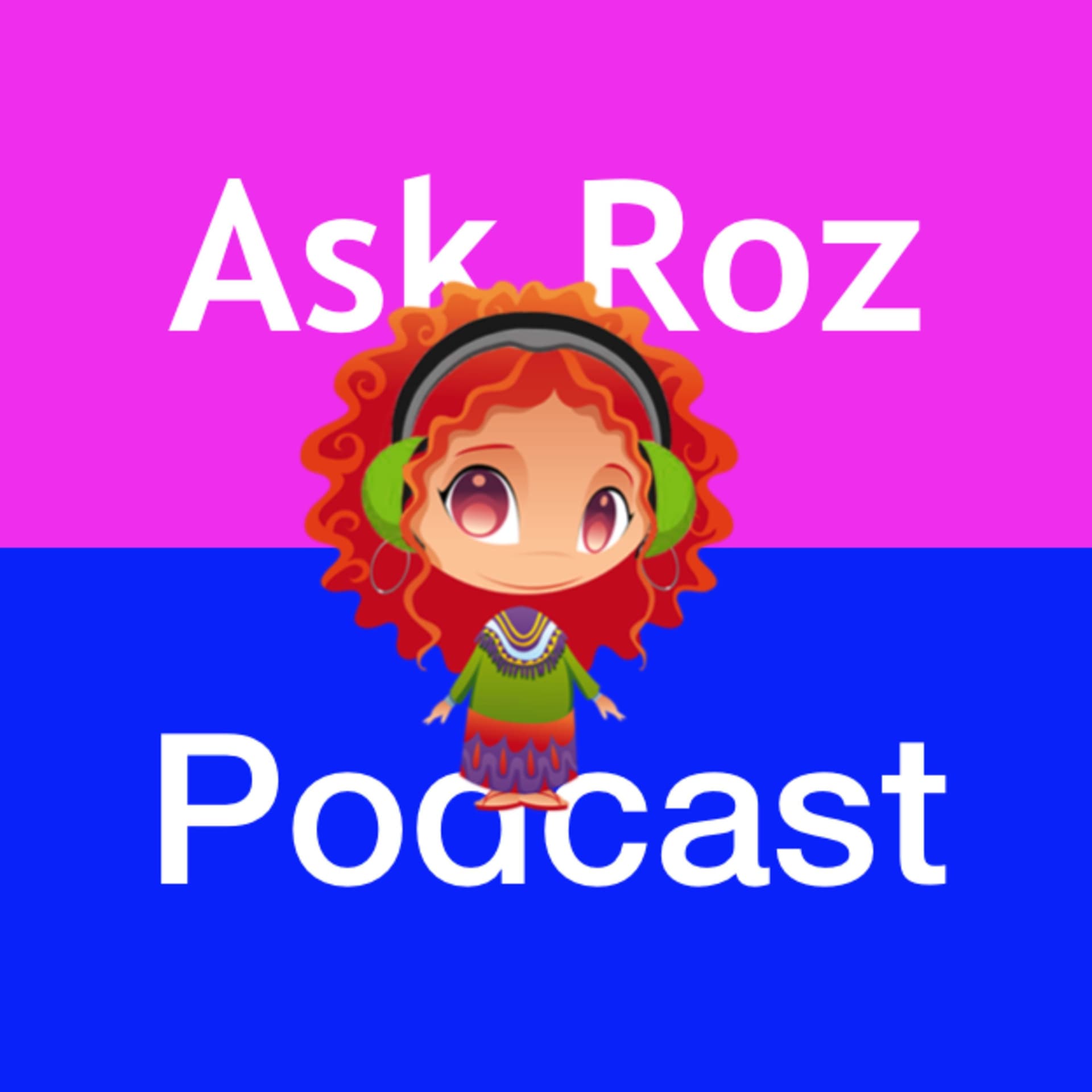 Ask Roz Podcast - Podcasts