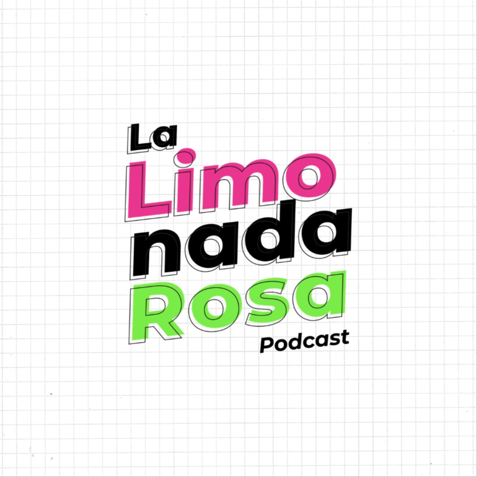 La Limonada Rosa - Podcasts