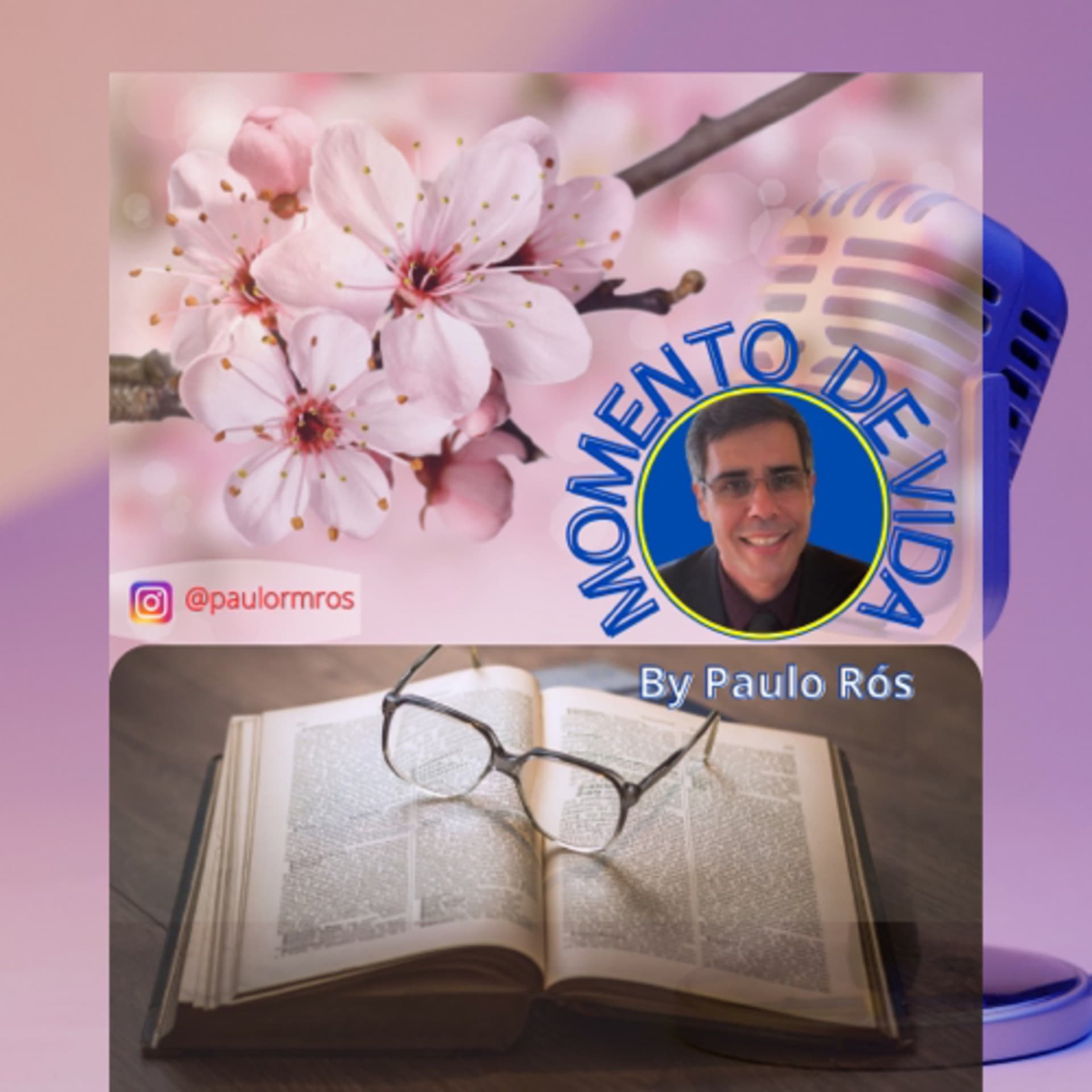 MOMENTO DE VIDA By Paulo Rós - Podcasts