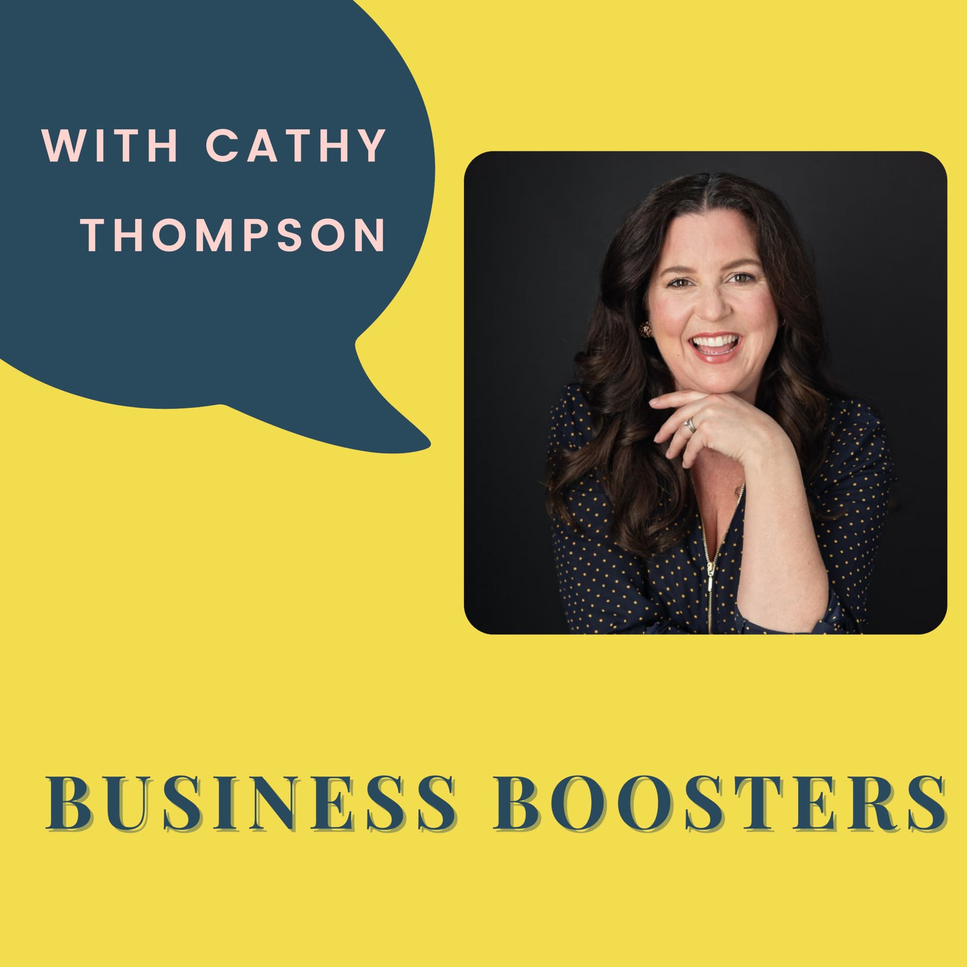 Business Boosters with Cathy Thompson - Podcasts