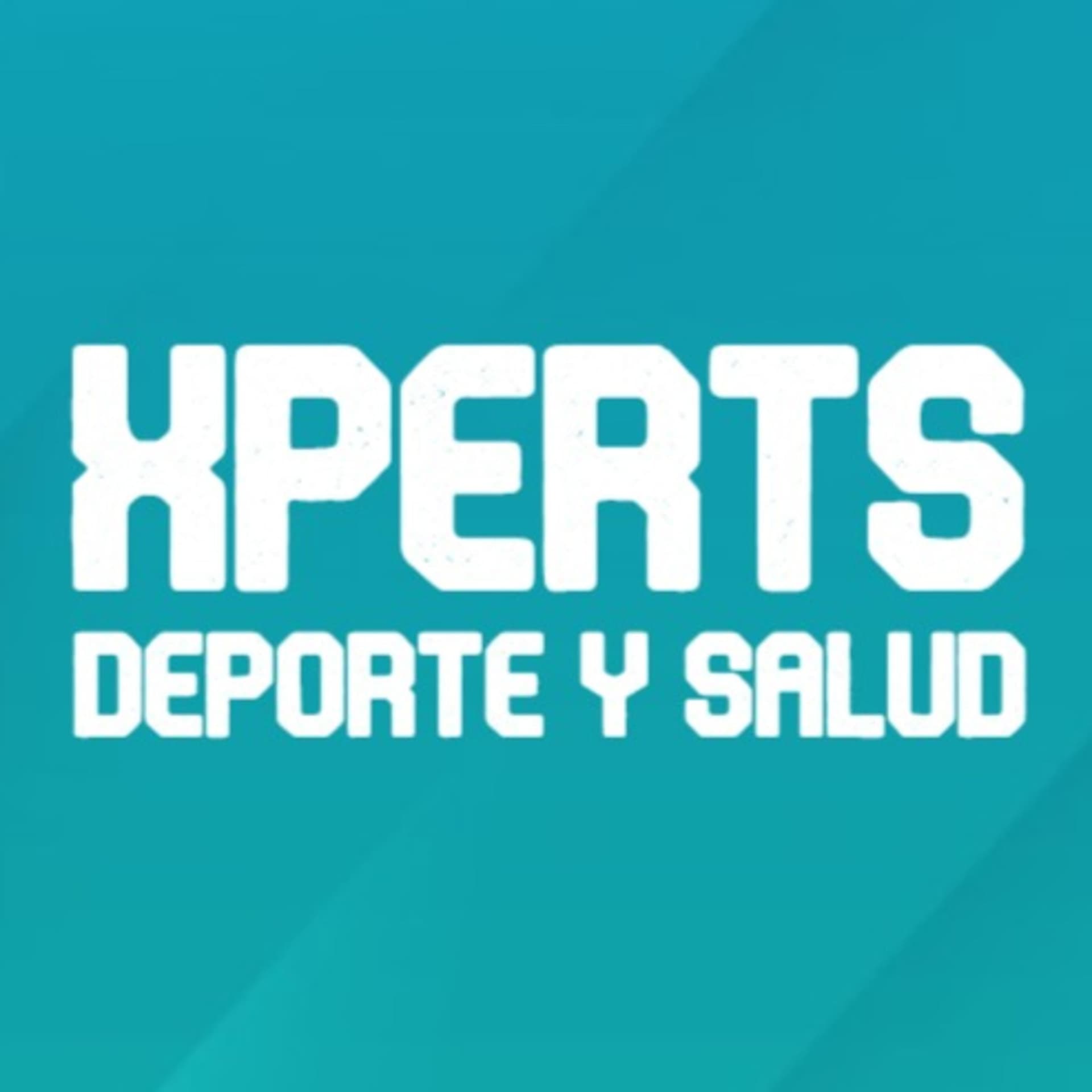 Xperts - Deporte y Salud - Podcasts