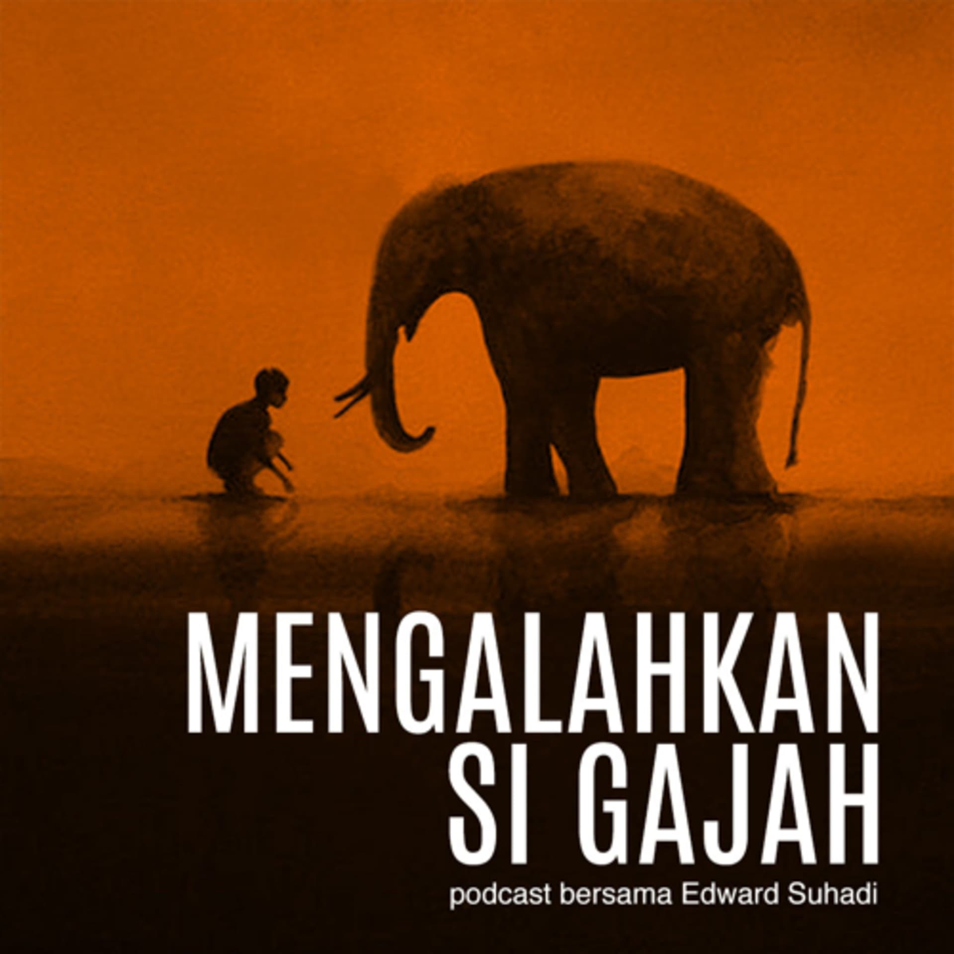 Mengalahkan Si Gajah - Podcasts