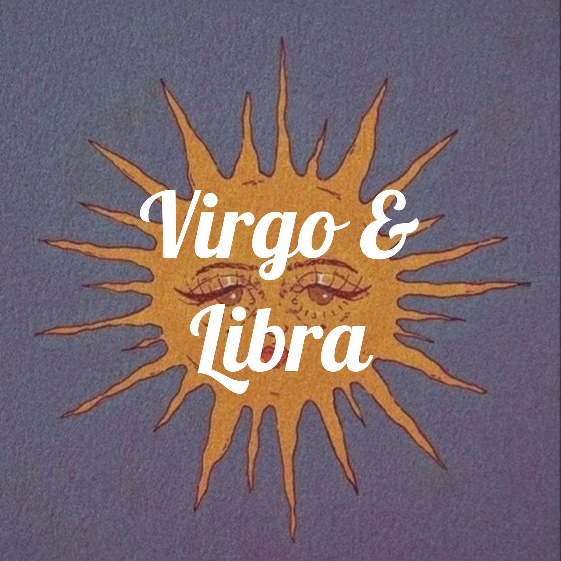 Virgo & Libra - Podcasts
