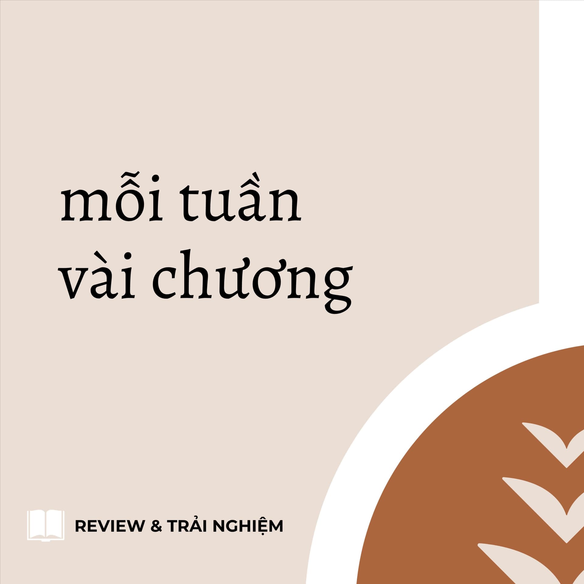 Mỗi tuần vài chương - Podcasts