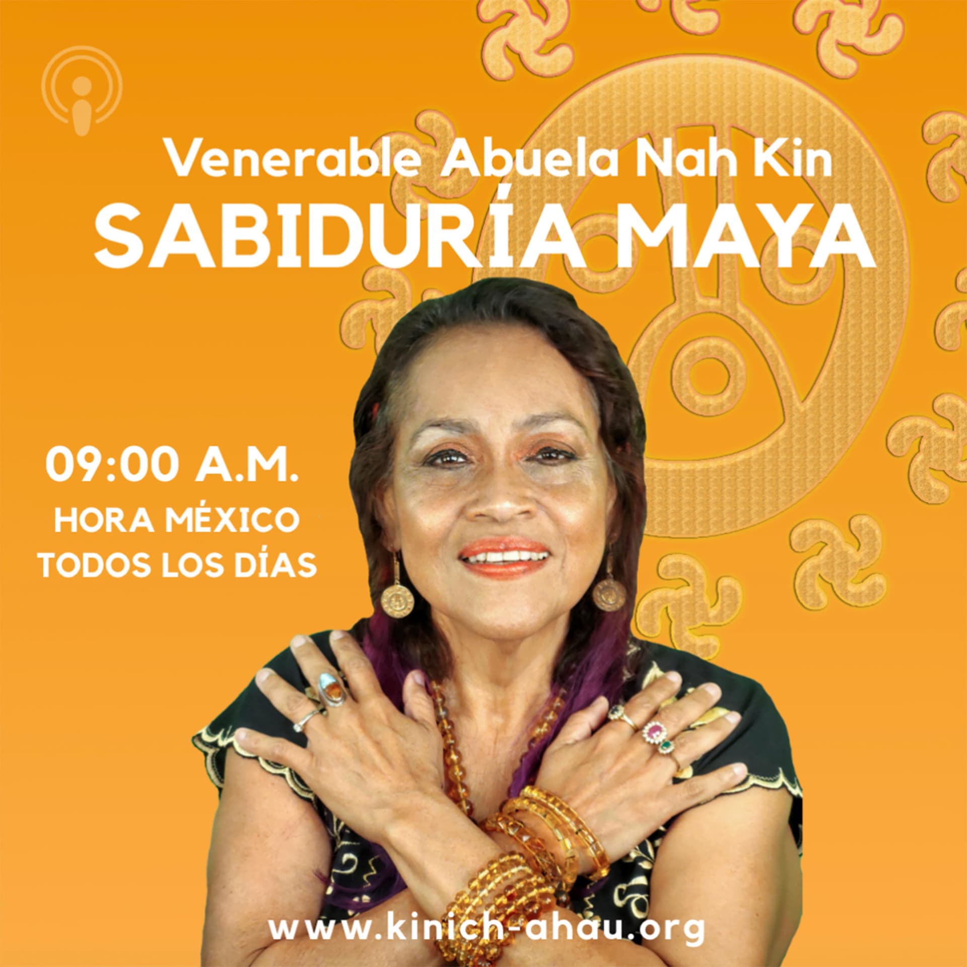 Meditación con el Calendario Sagrado Maya Revolucionado con la Venerable Abuela Nah Kin - Podcasts