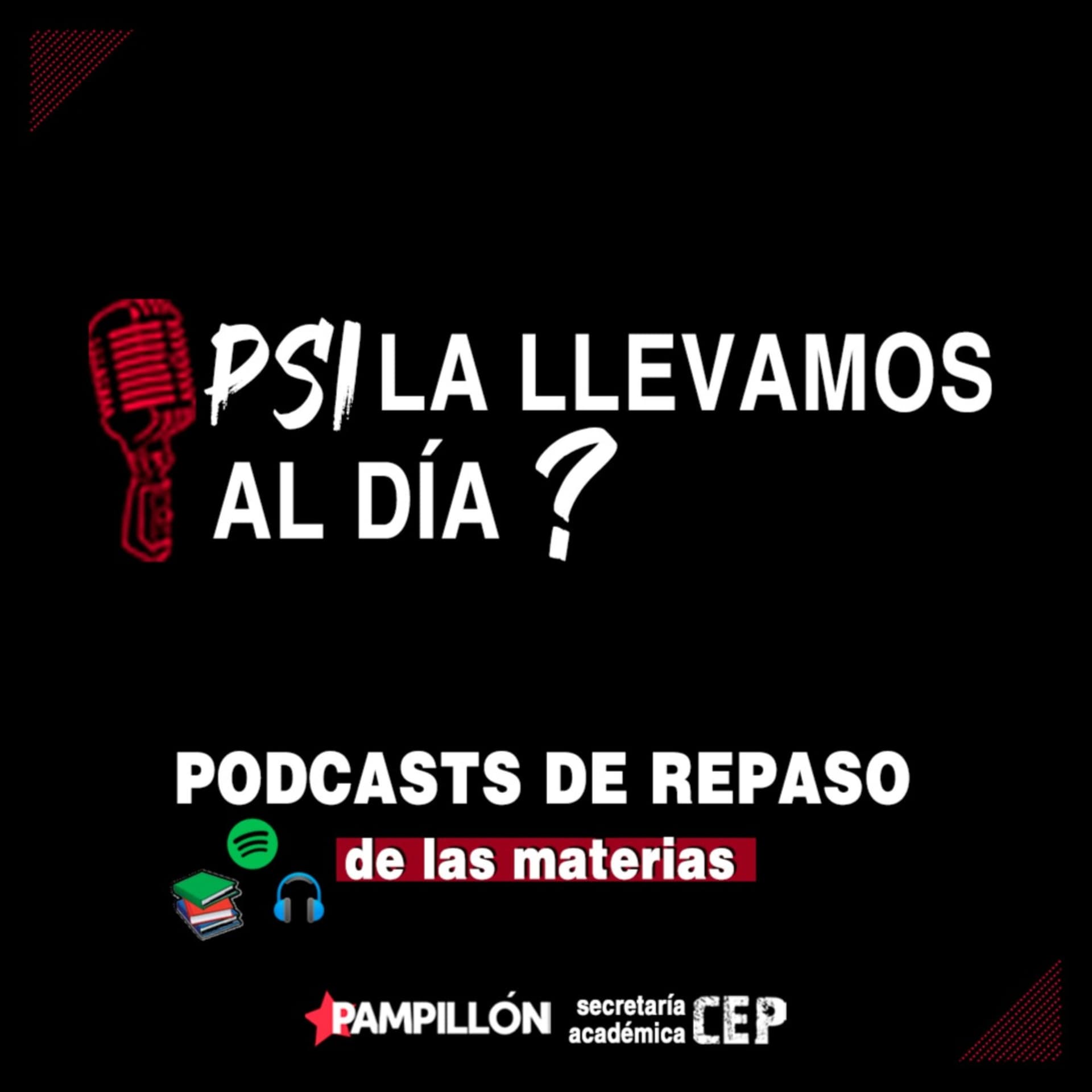 Psi la llevamos al día? - Pampillón - secretaría académica CEP - Podcasts