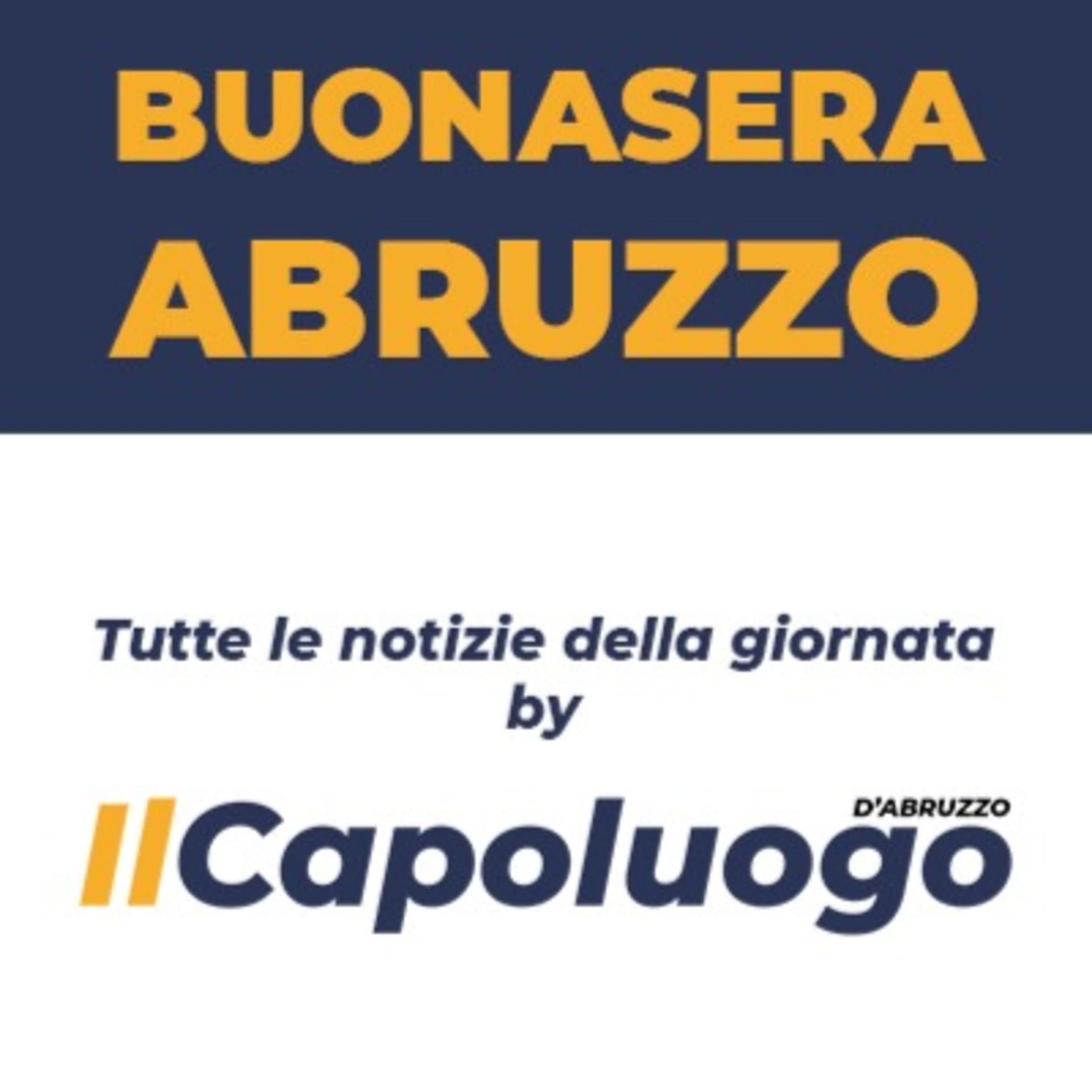 Buonasera Abruzzo - Il Capoluogo - Podcast