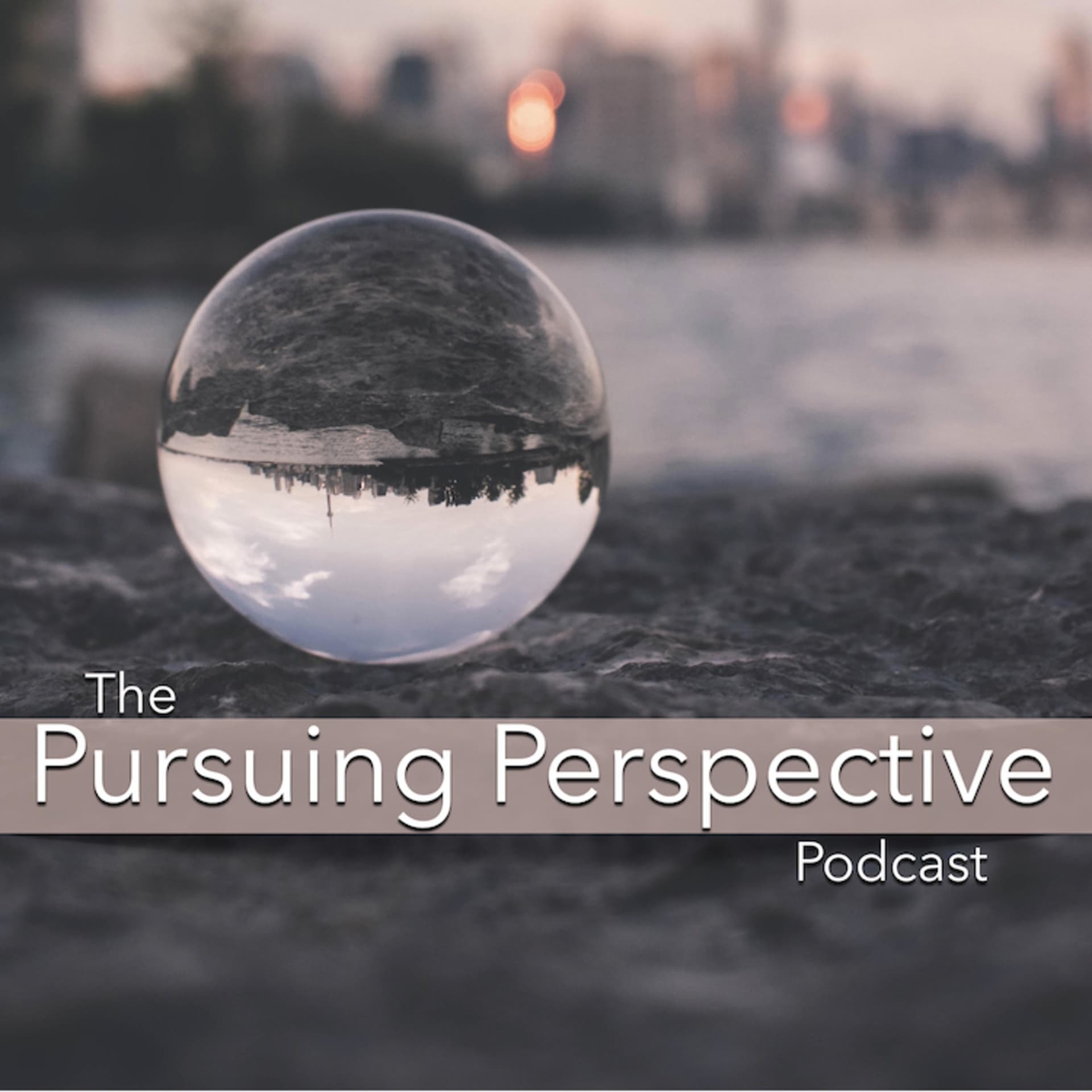 The Pursuing Perspective Podcast - Podcasts
