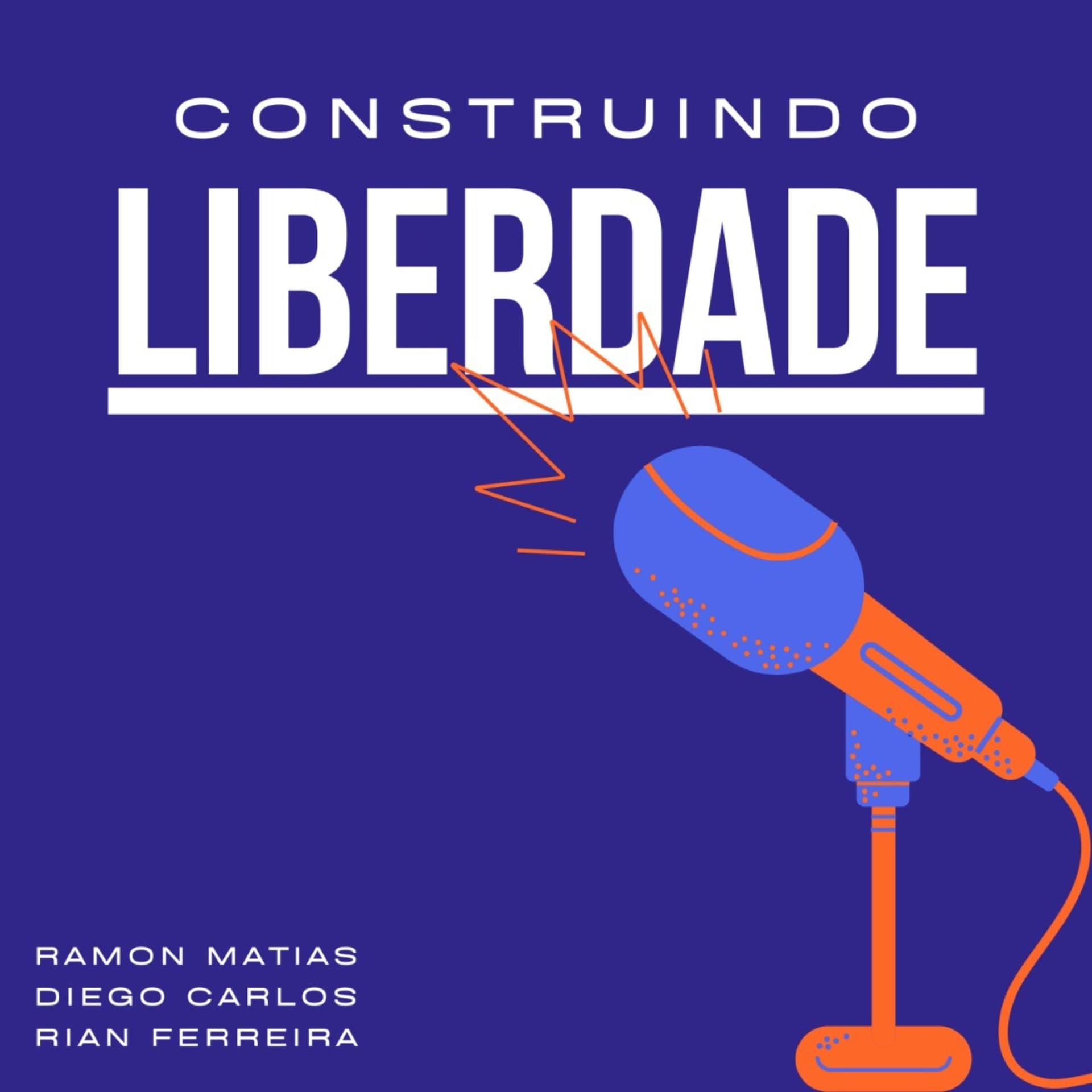 Construindo Liberdade - Podcasts