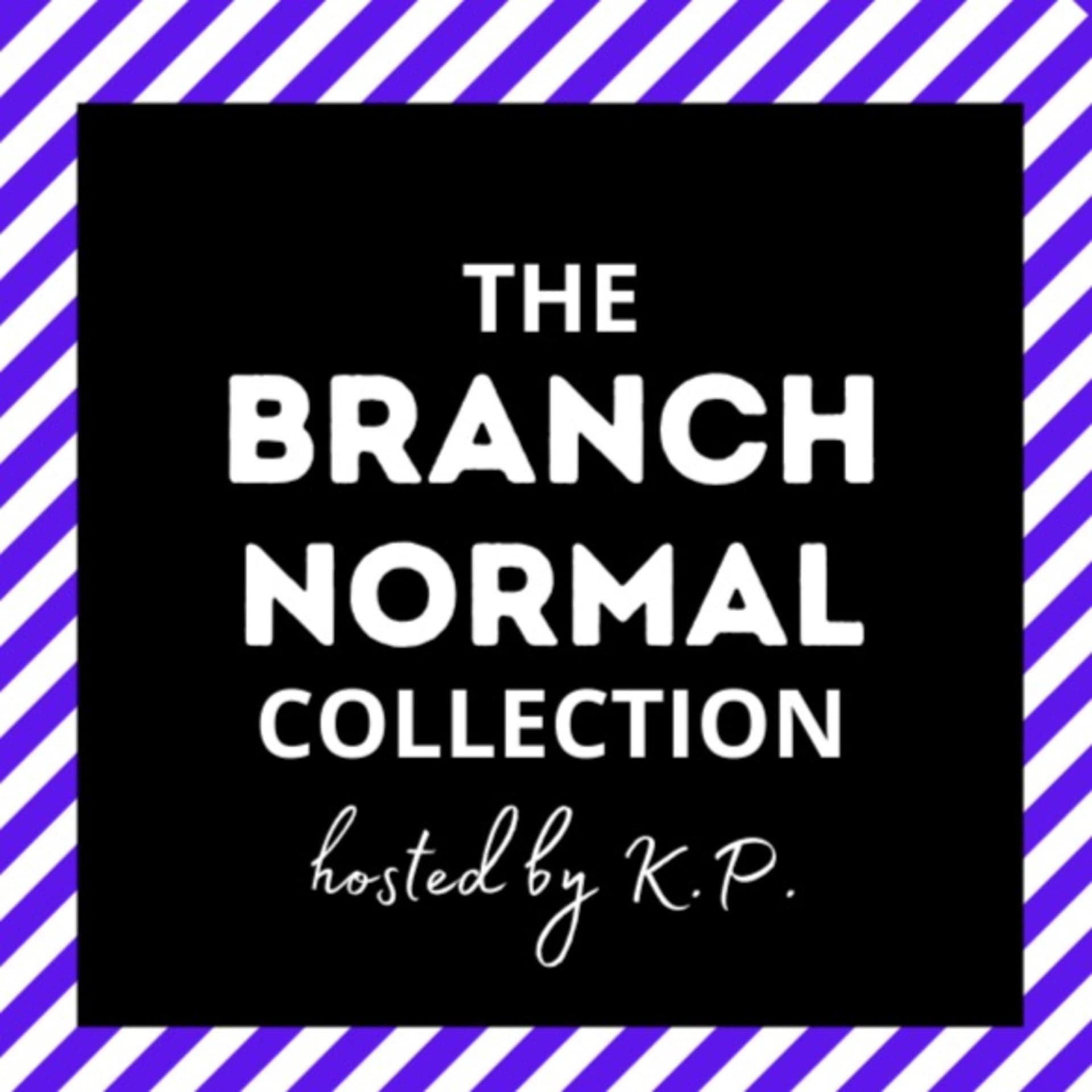 The Branch Normal Collection - Curated by Kavin Payne