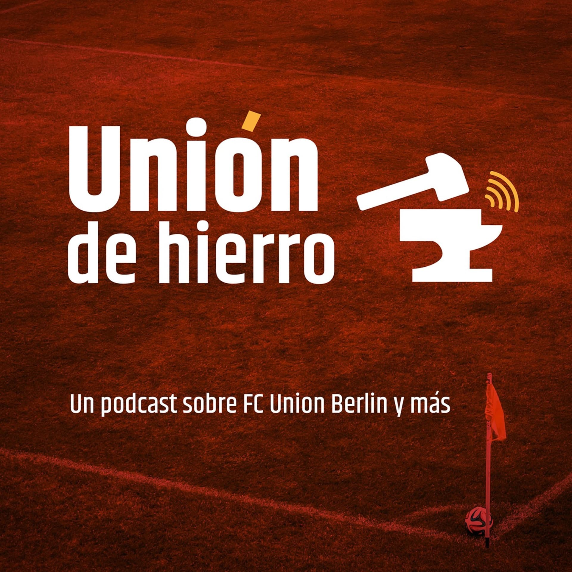 Unión de Hierro - Podcasts