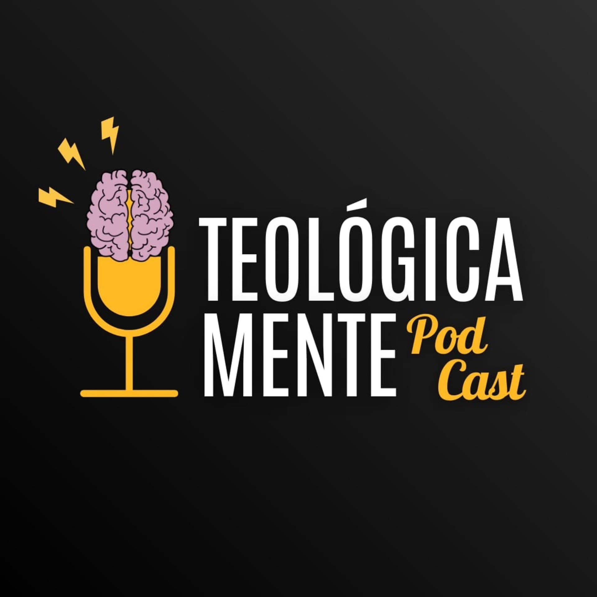 Teológica Mente Podcast - Podcasts