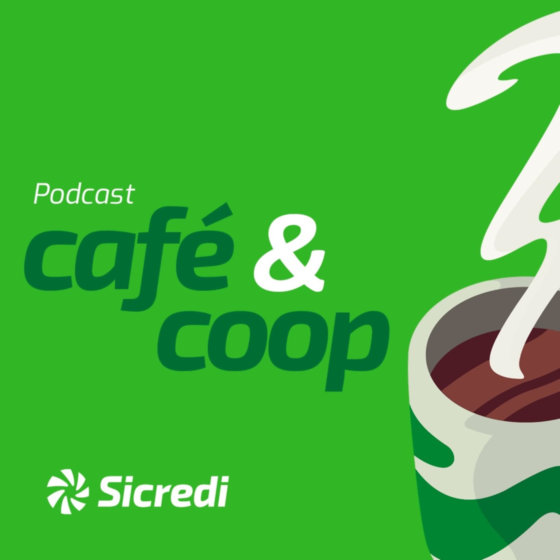 Café & Coop - Sicredi Pernambucred - Podcasts
