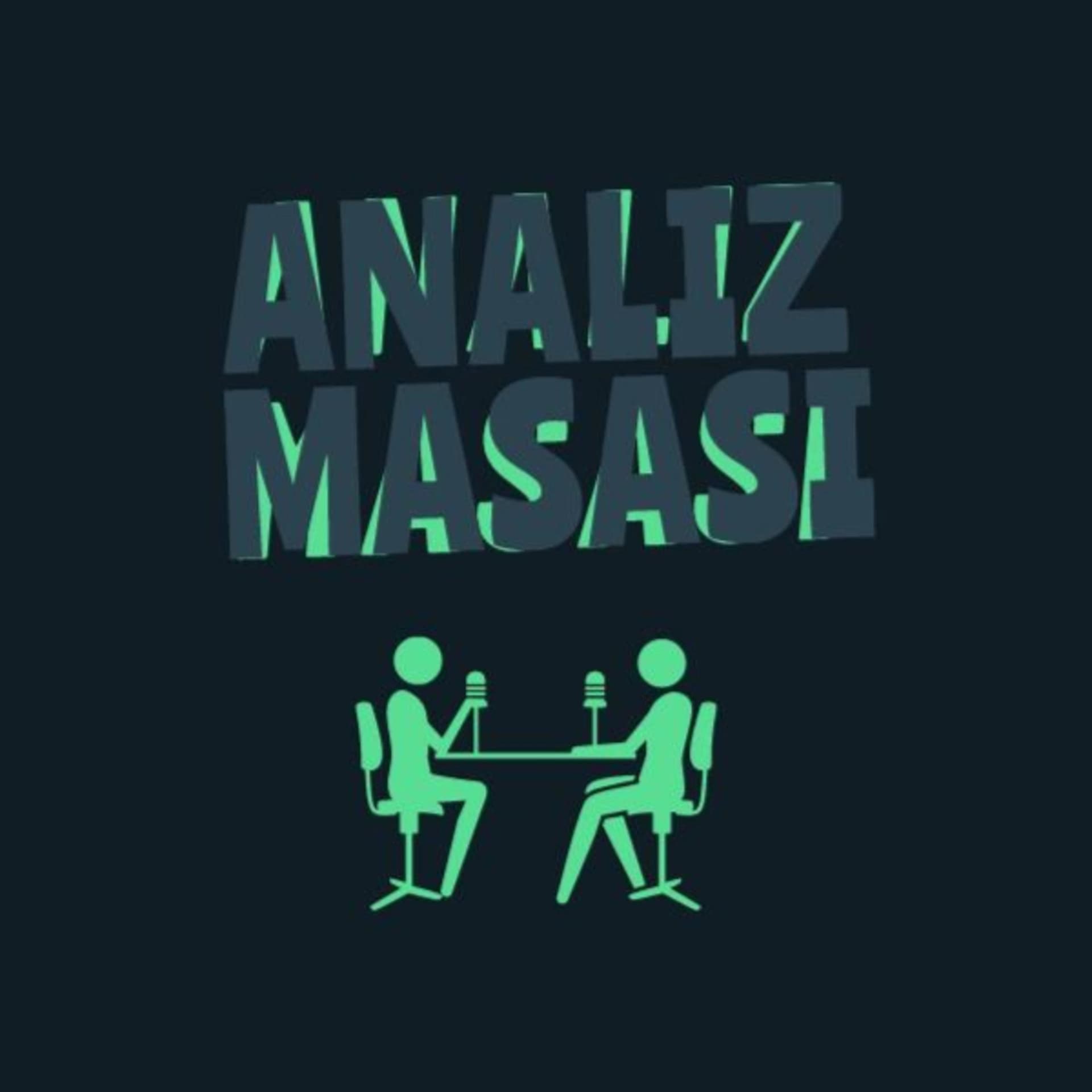 Analiz Masası - Podcastler