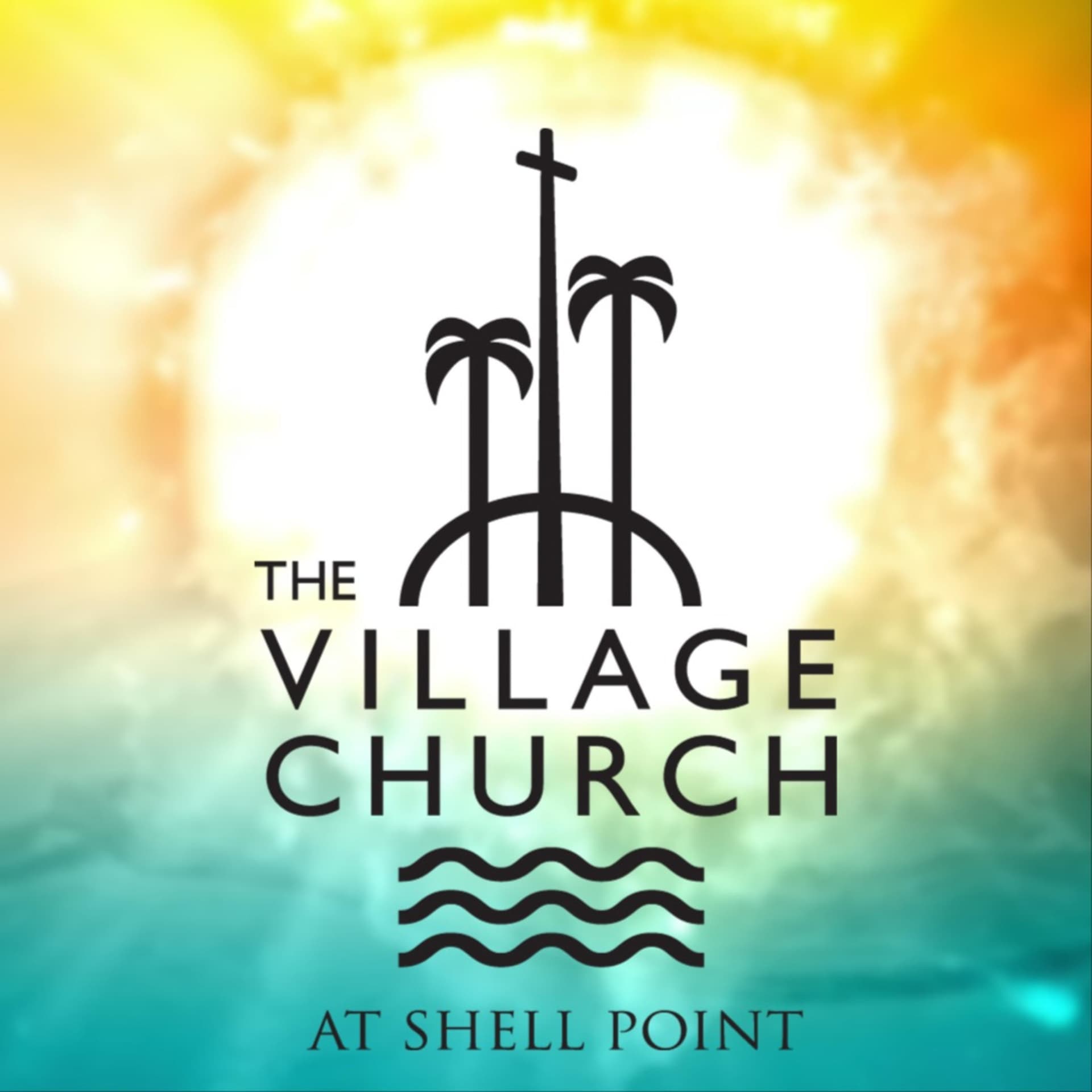 The Village Church at Shell Point - Podcasts