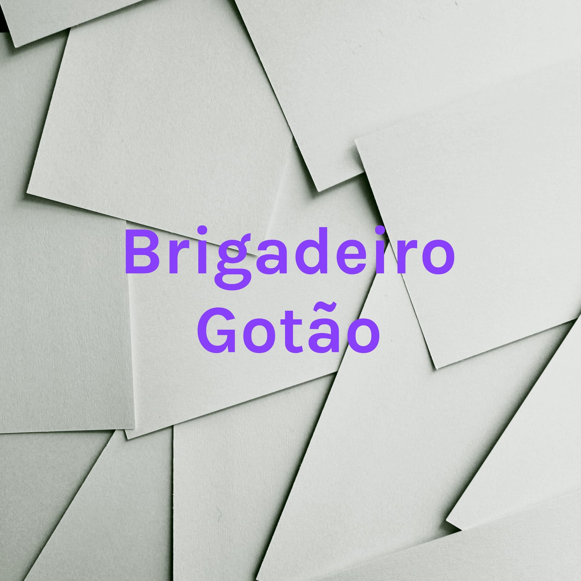 Brigadeiro Gotão - Tacar a mão melhorou minha vida