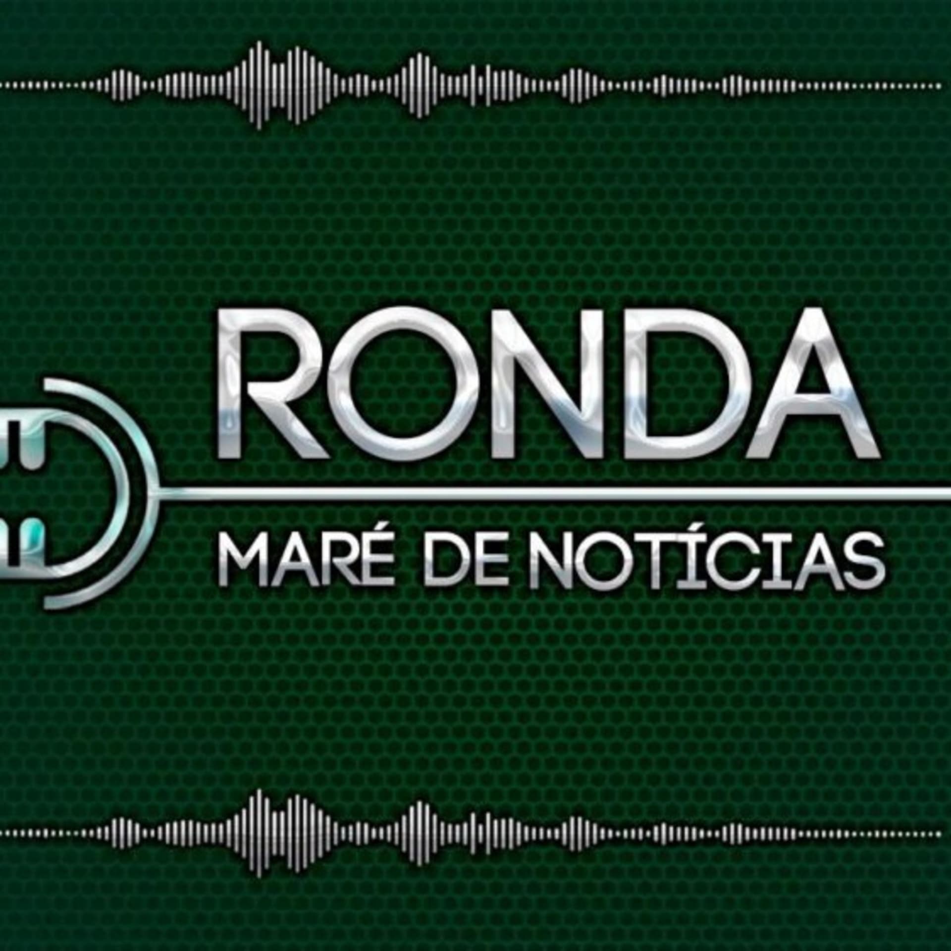 Ronda Maré de Notícias - Podcasts