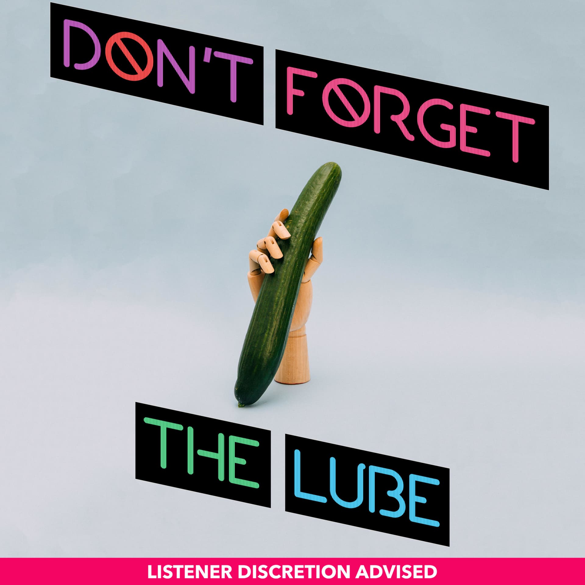 Don't Forget The Lube - Podcast