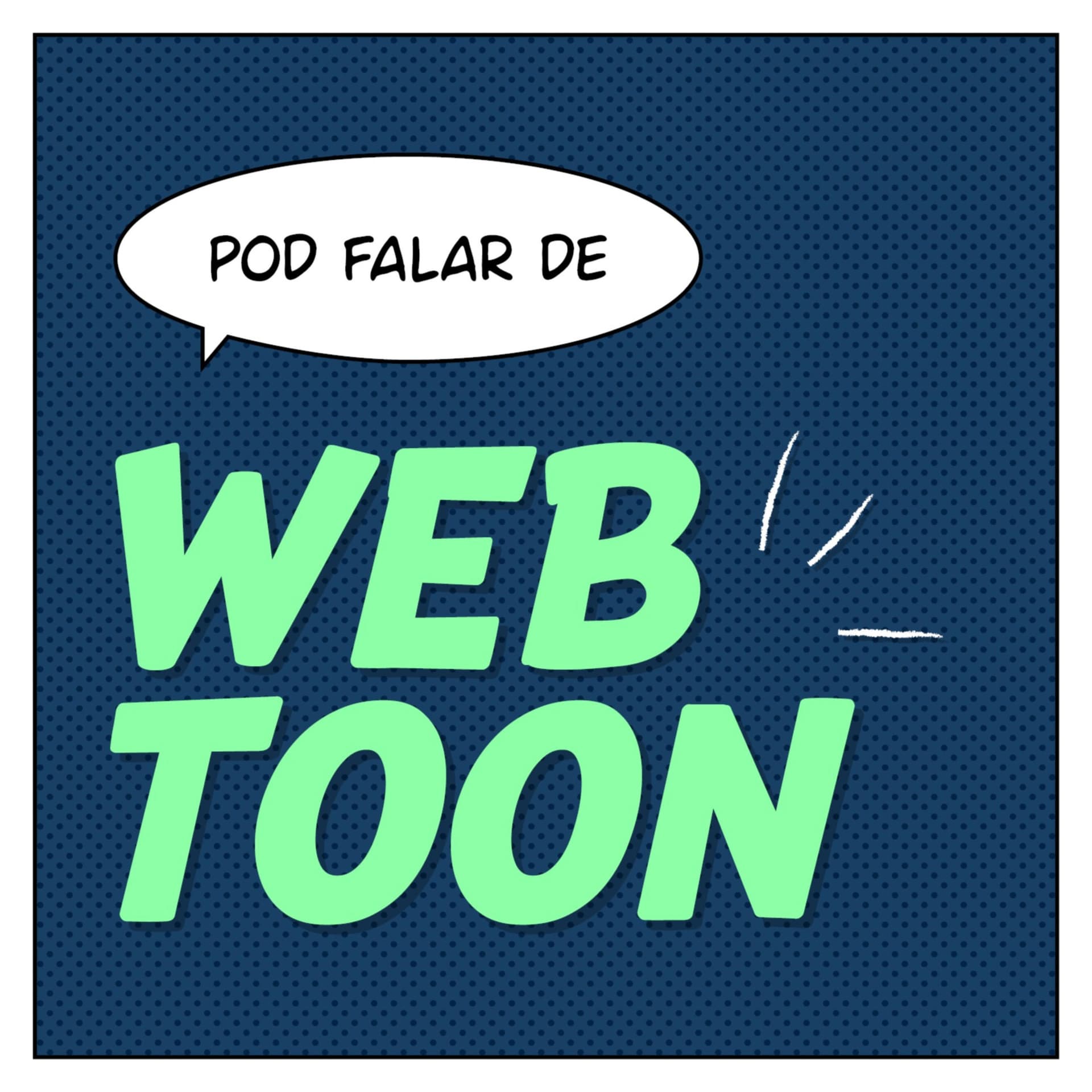 Pod Falar de Webtoon - Podcasts