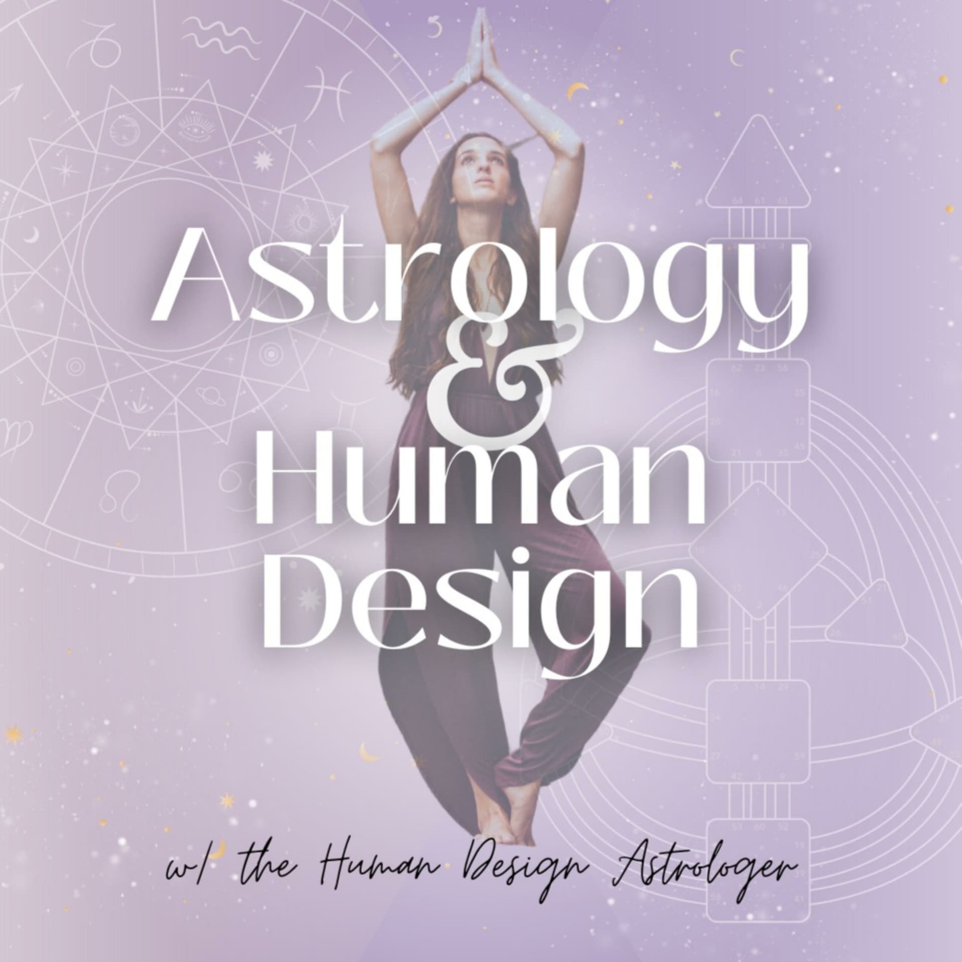 Astrology and Human Design - بودكاست