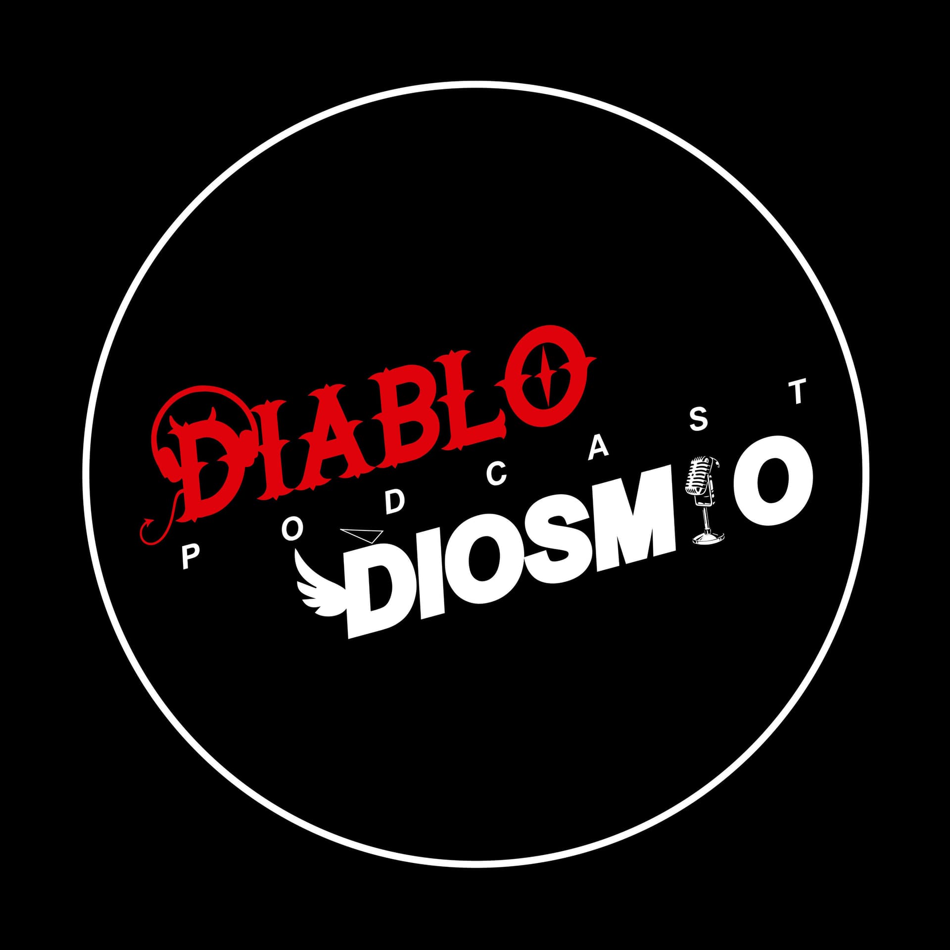 Diablo Diosmio Podcast - Podcasts