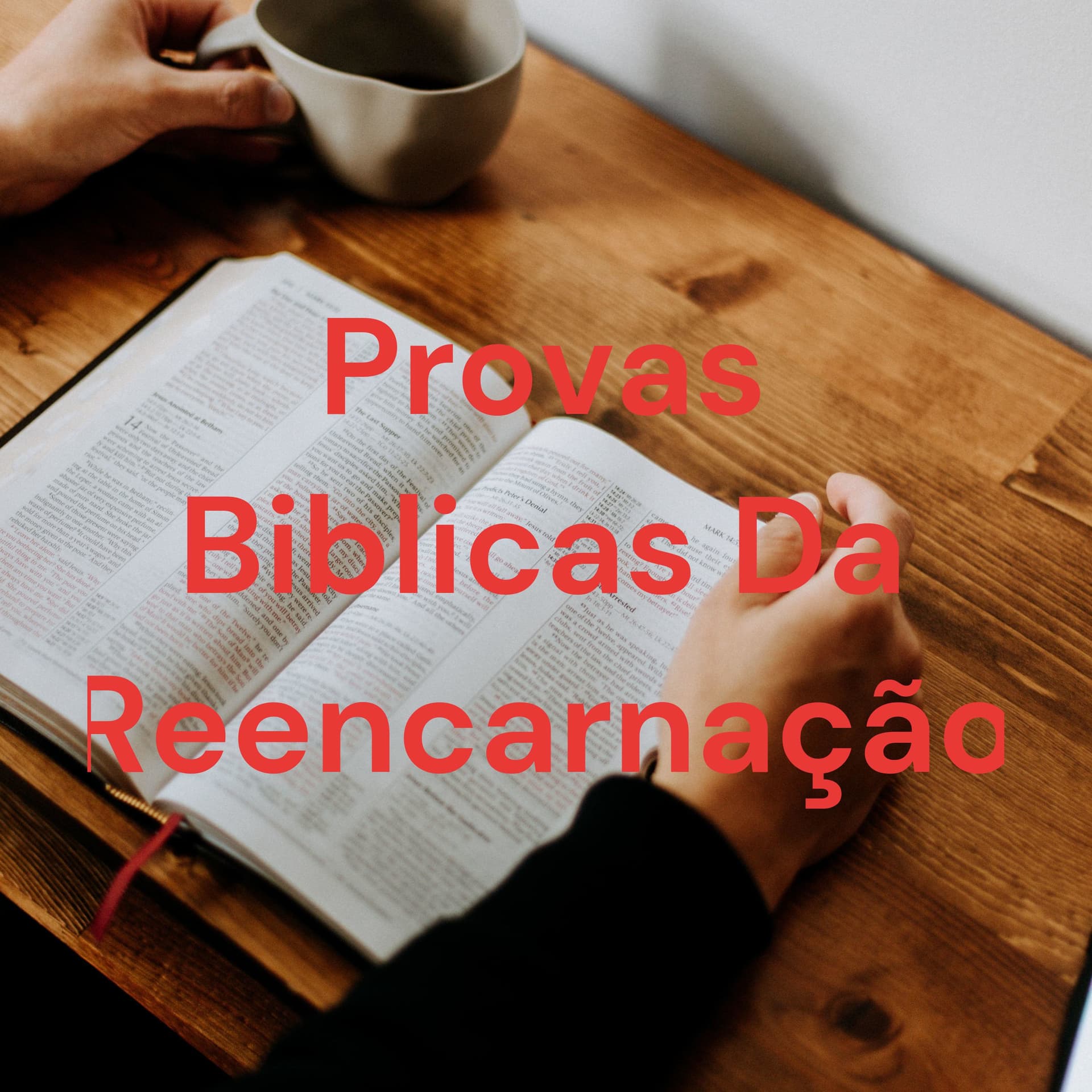 Provas Biblicas Da Reencarnação - Podcasts