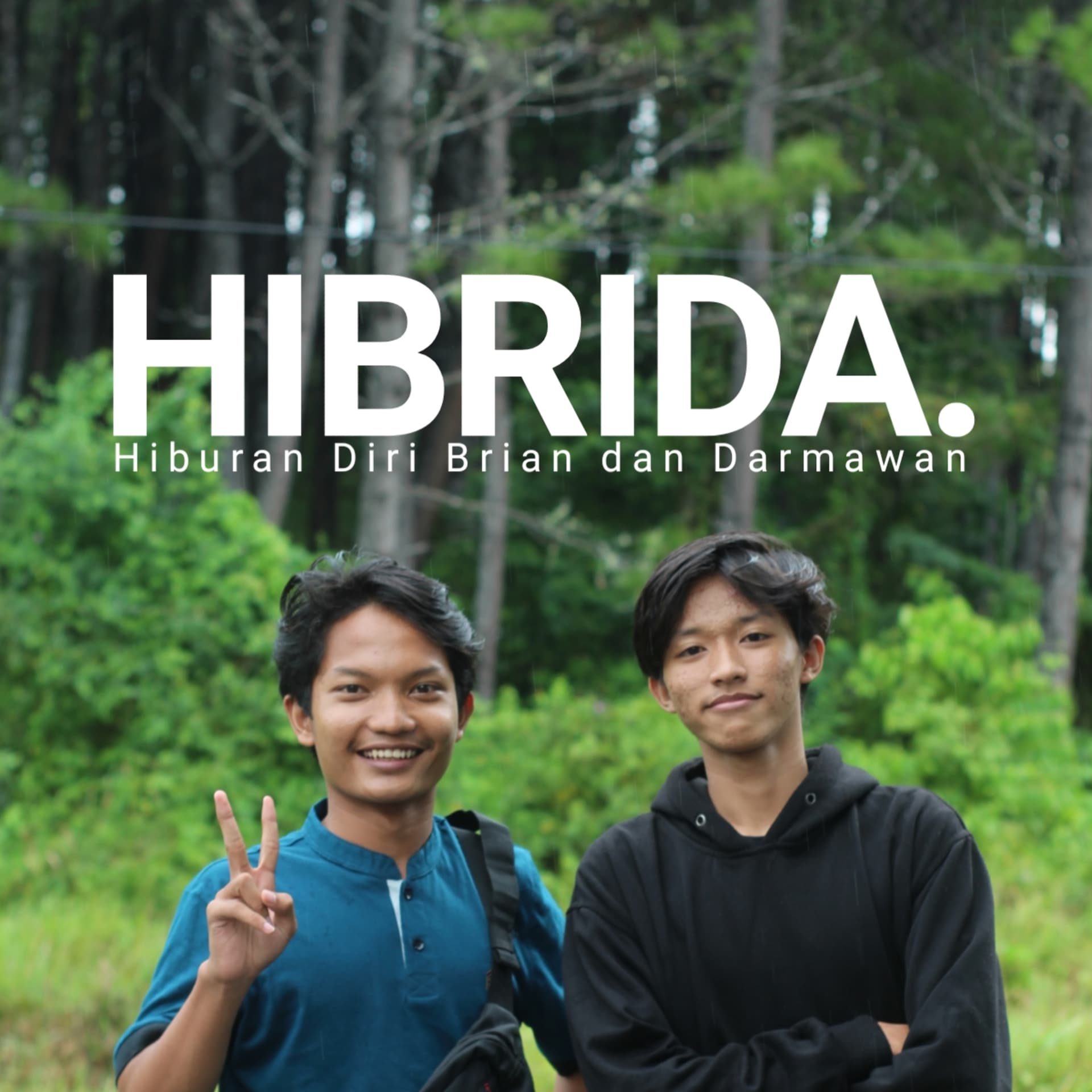 HIBRIDA. (Hiburan Diri Brian & Darmawan) - Podcasts