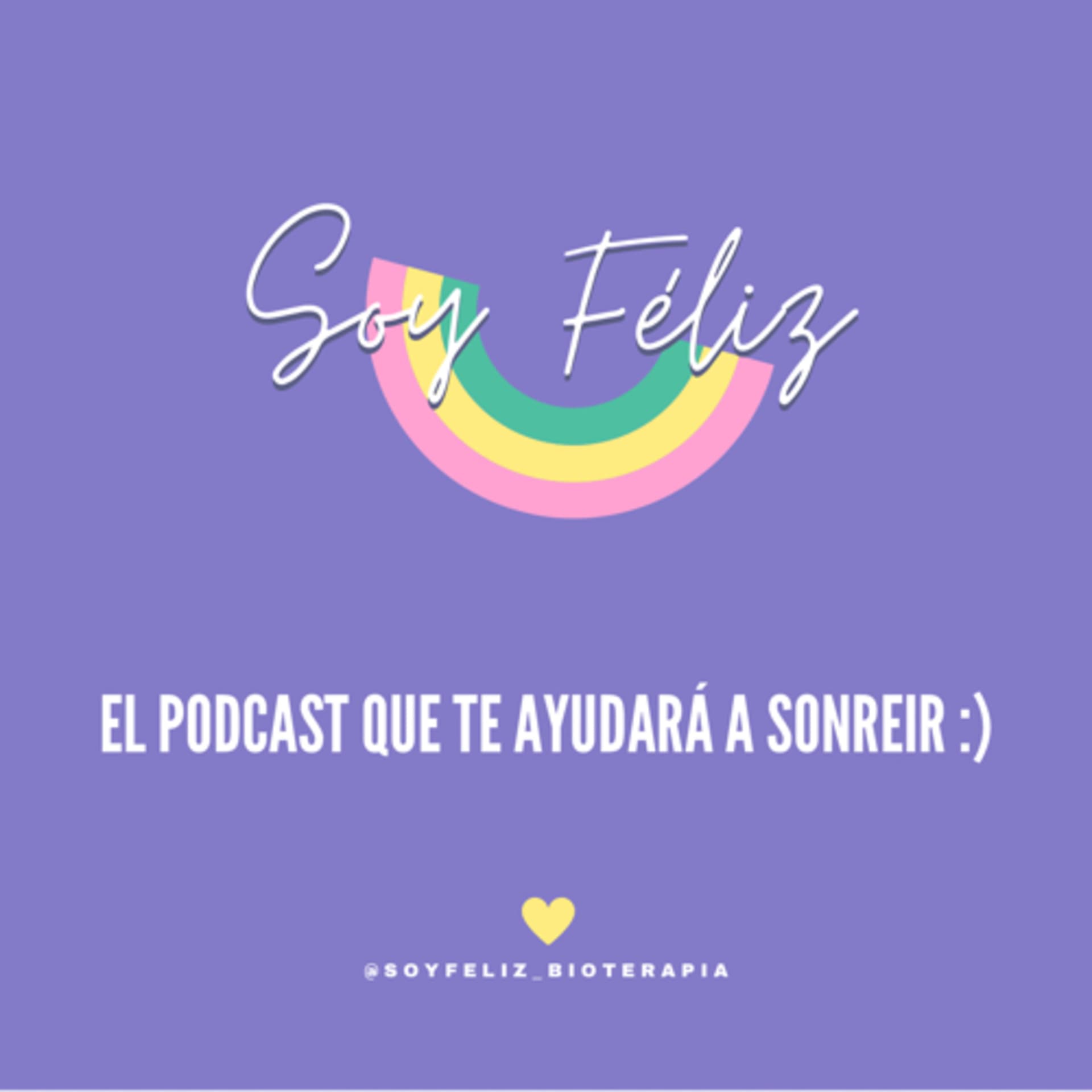 Soy Féliz - Podcasts