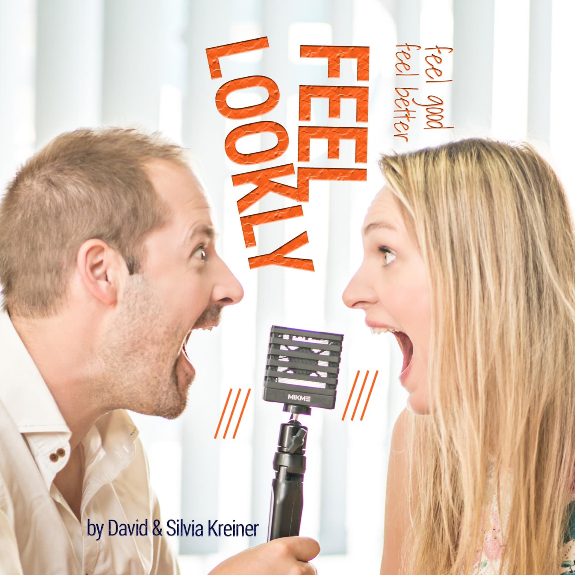 FeelLookly Podcast! feelgood. feelbetter. feellookly. - Podcasts