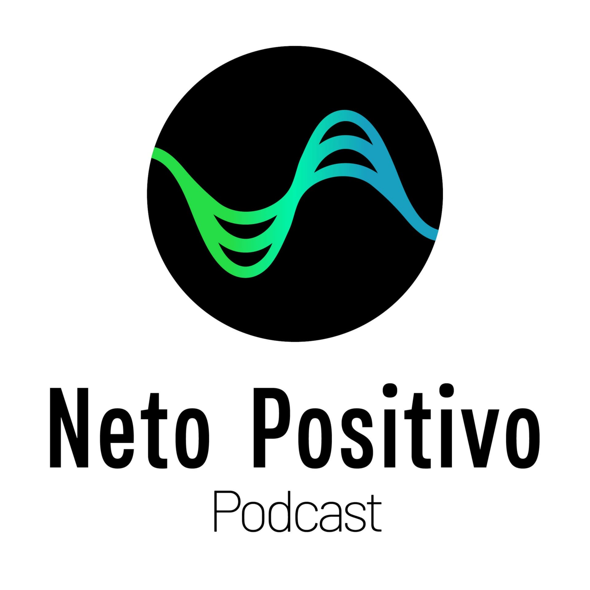 Neto Positivo - Podcasts