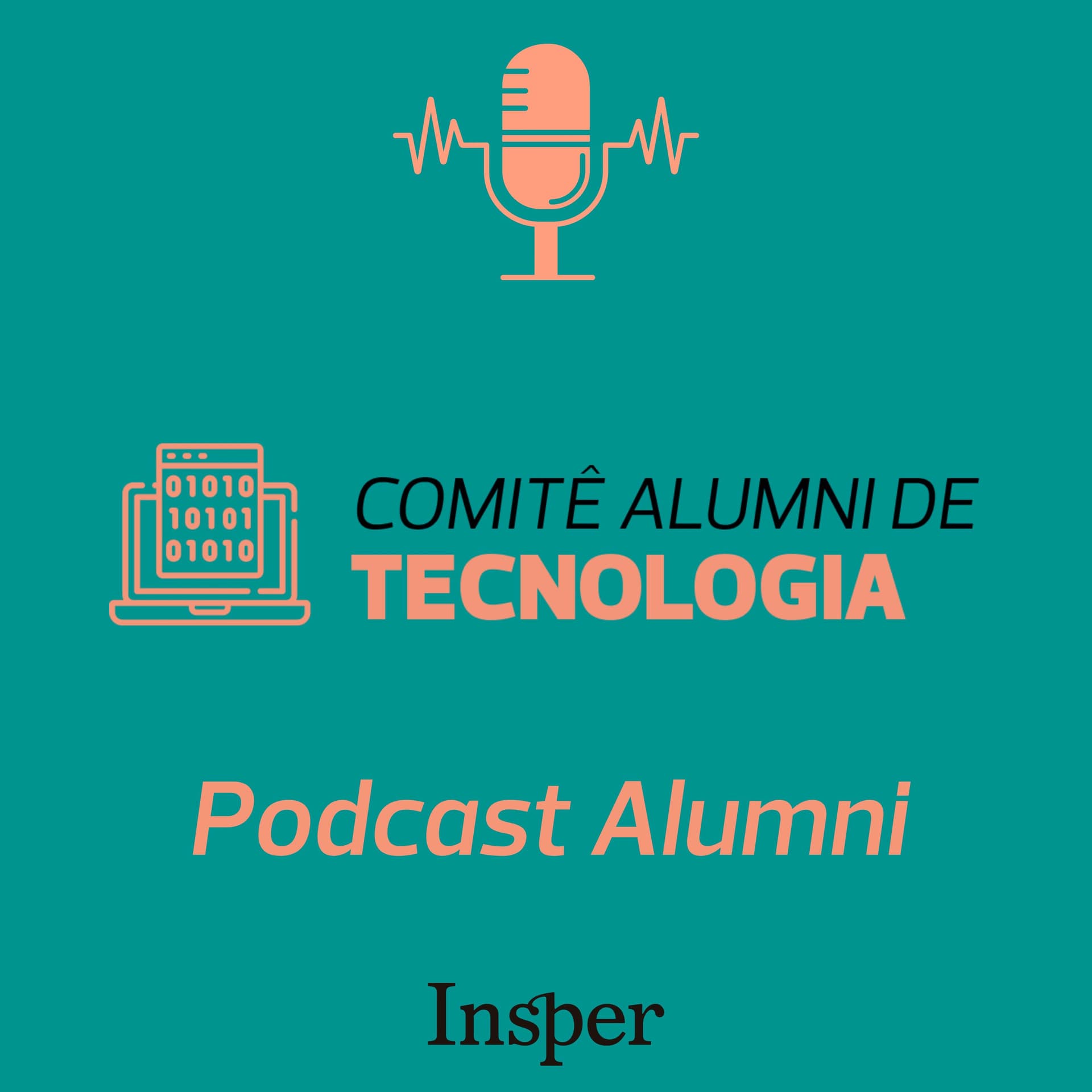 Podcast do Comitê Alumni de Tecnologia do Insper - Podcasts