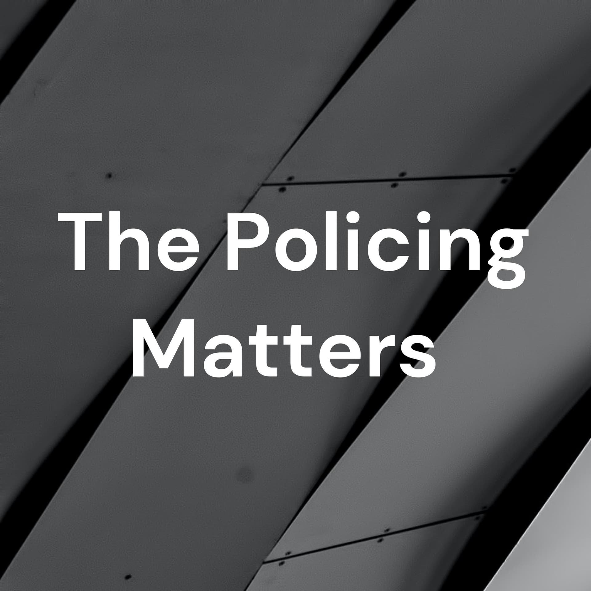 The Policing Matters