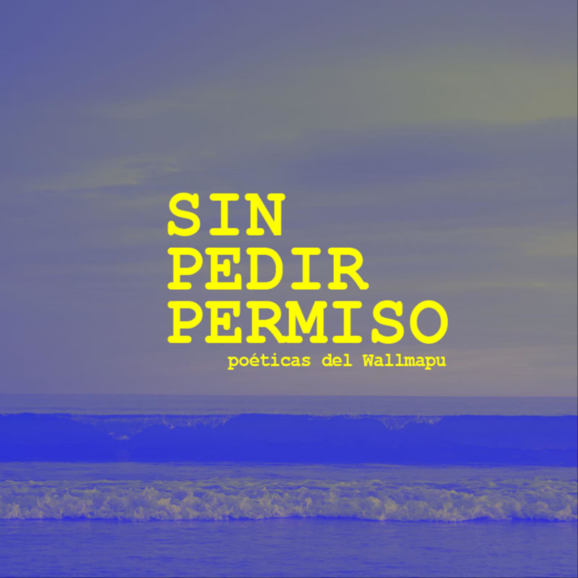 Sin Pedir Permiso - Podcasts