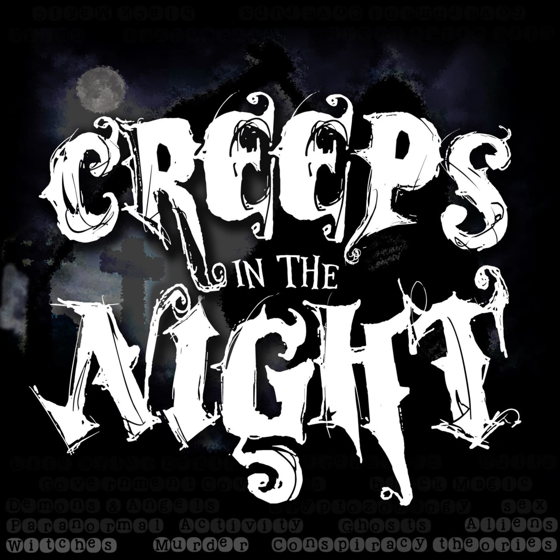 Creeps In The Night - Podcasts