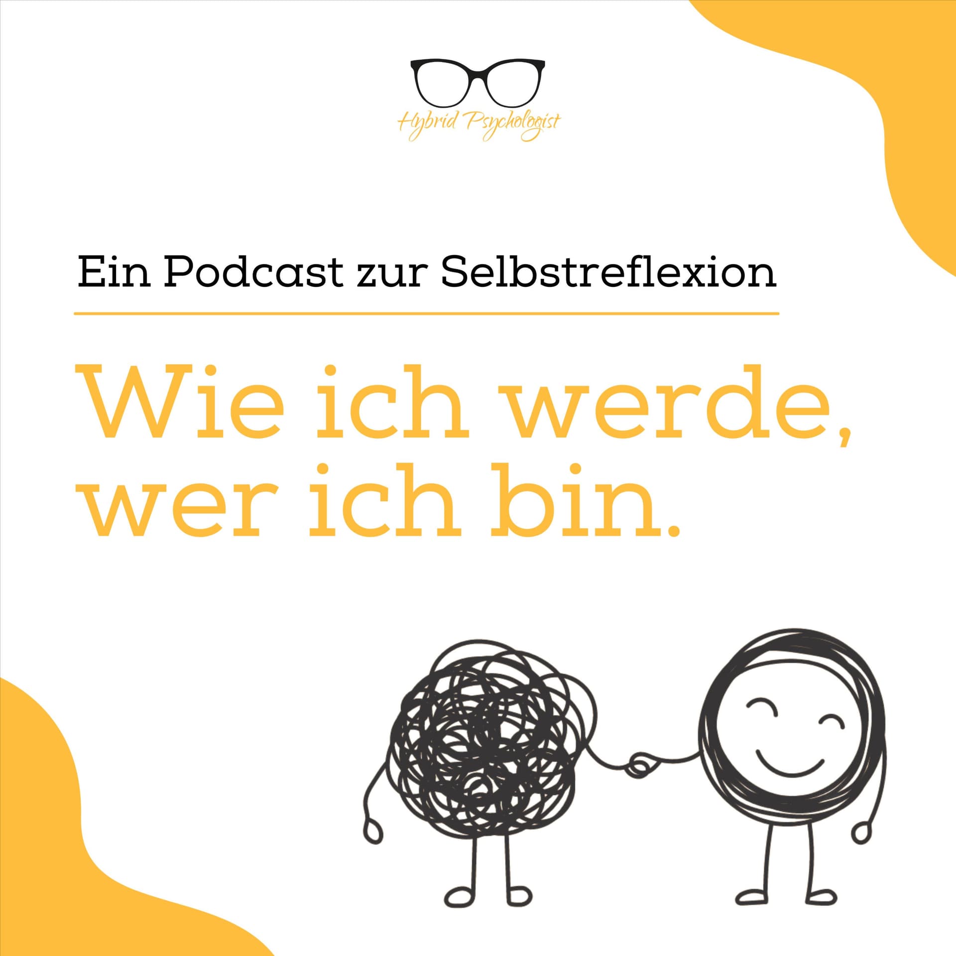 Wie ich werde, wer ich bin | HybridPsychologist - Podcasts