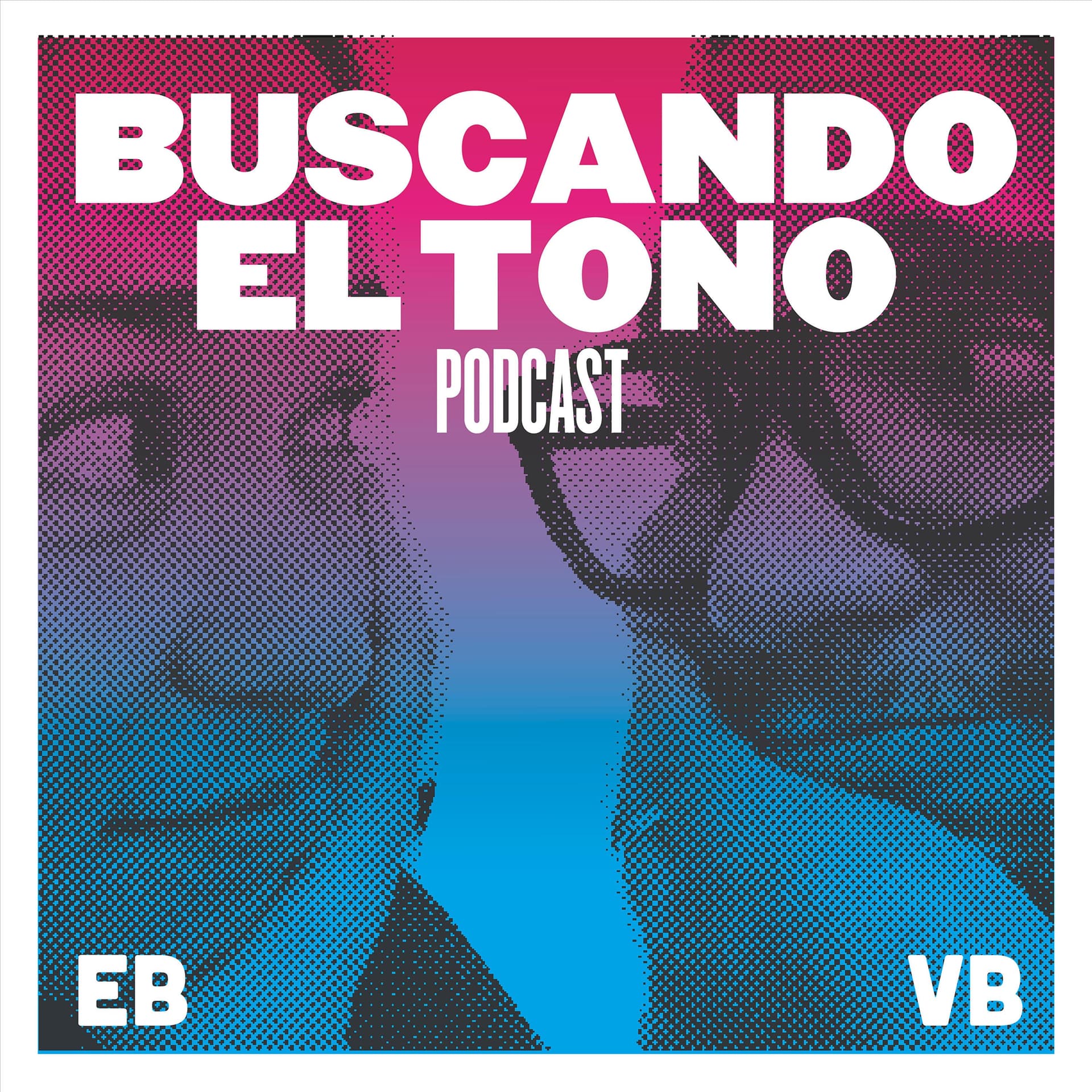 Buscando el tono - Podcast