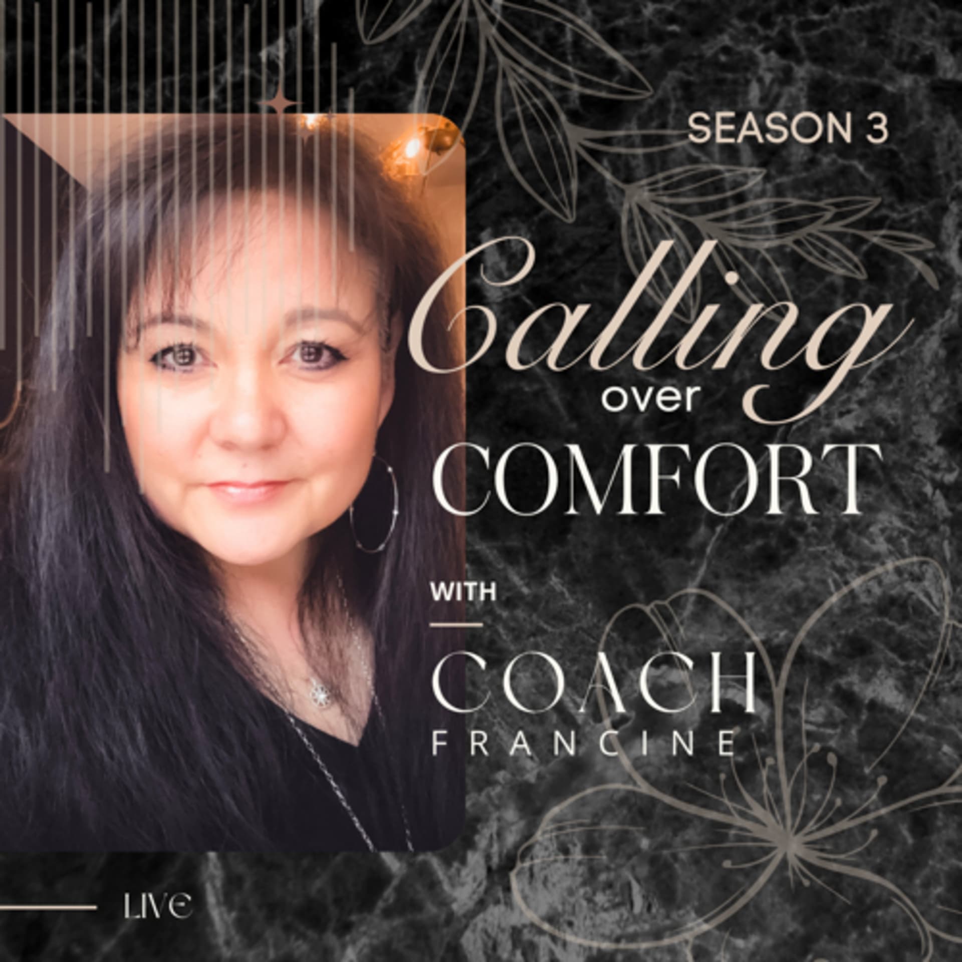 Calling over Comfort with Francine Ivey - Podcasts