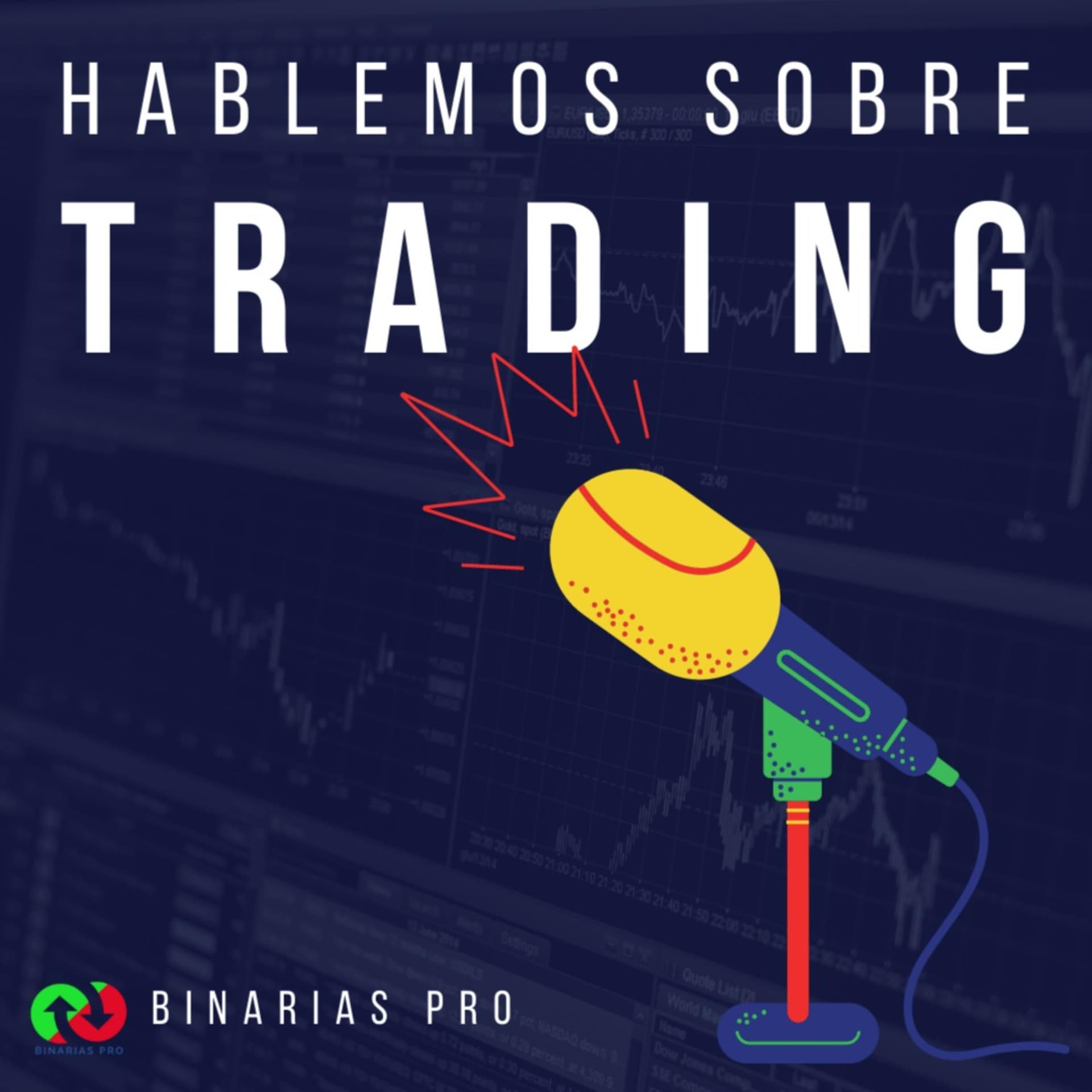 Hablemos Sobre Trading - Podcasts