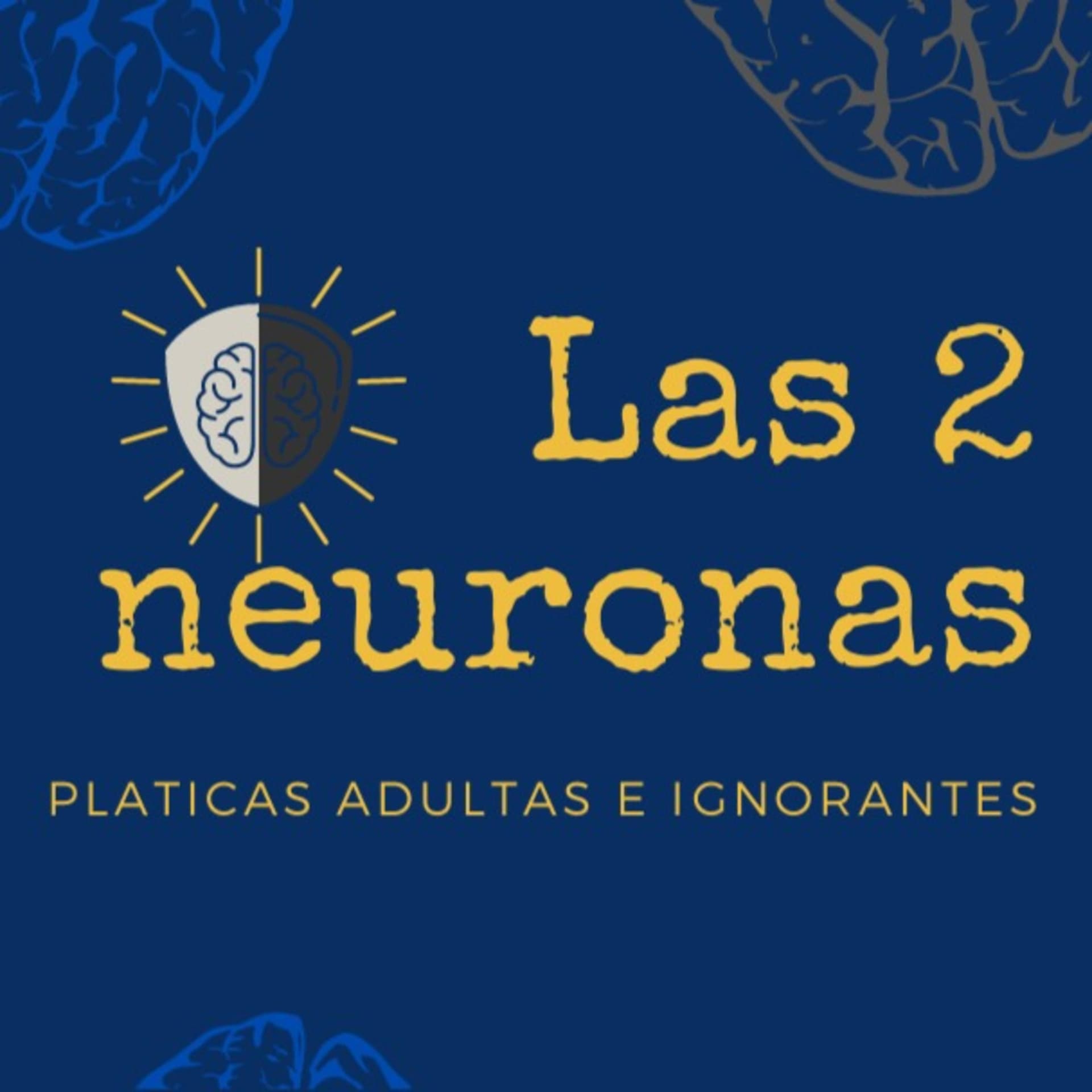 Las 2 Neuronas - Podcasts