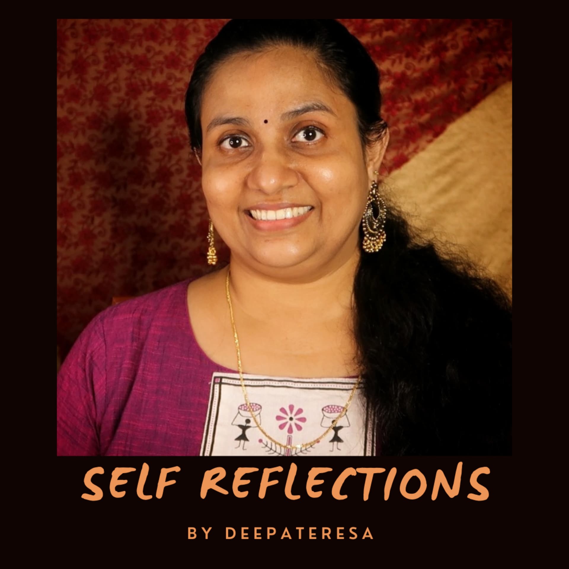 Self Reflections by deepateresa malayalam podcast - Podcast